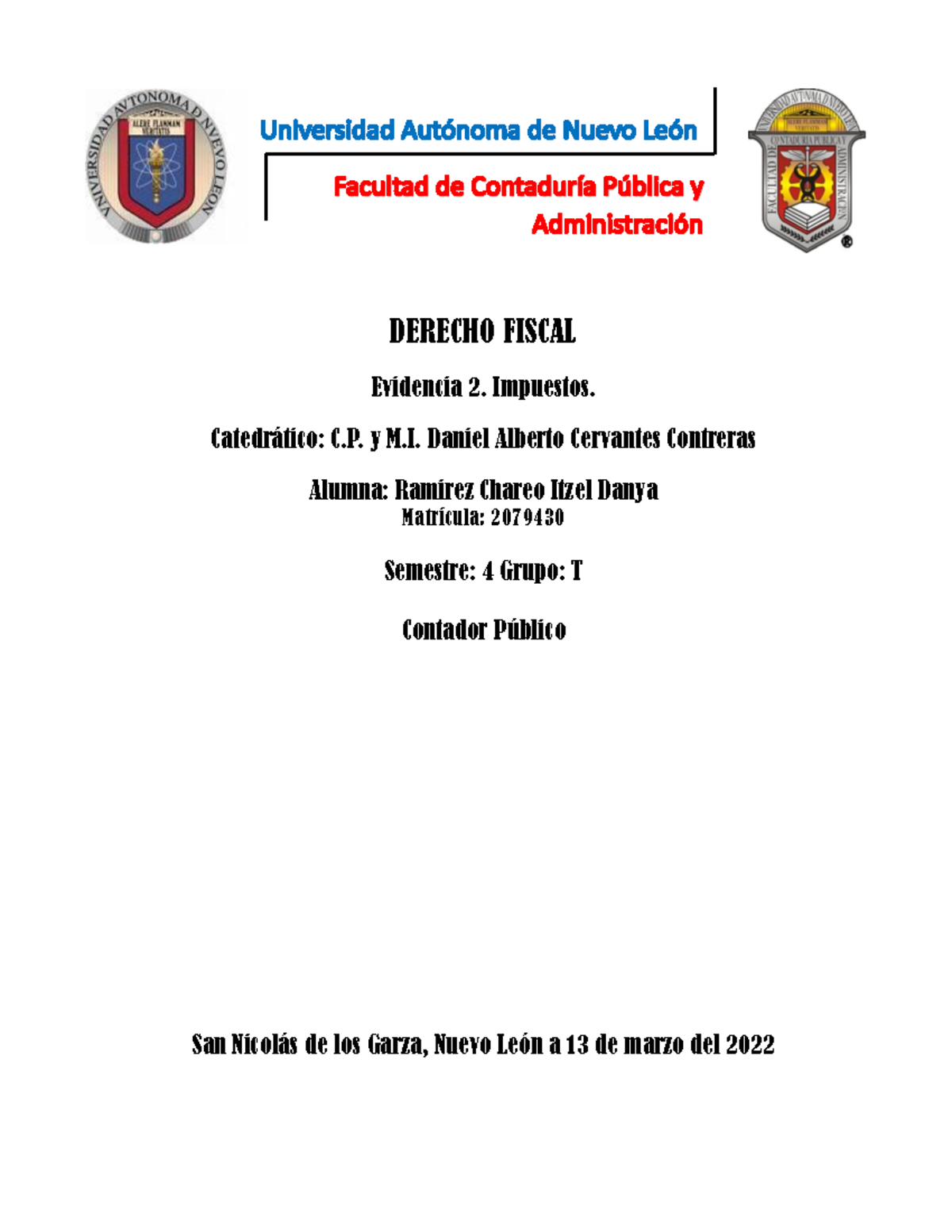 Evidencia 2 Derecho - DERECHO FISCAL Evidencia 2. Impuestos. Catedr ...