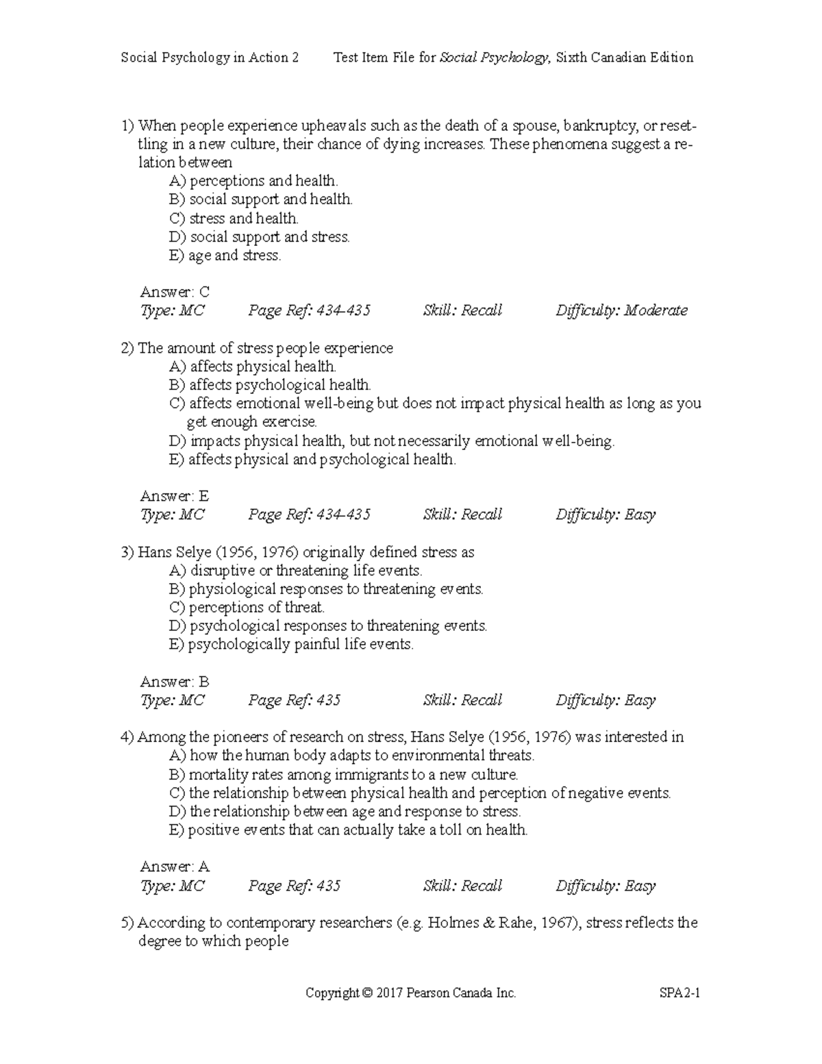 Aronson psych 6ce tif SPA 2 - When people experience upheavals such as ...