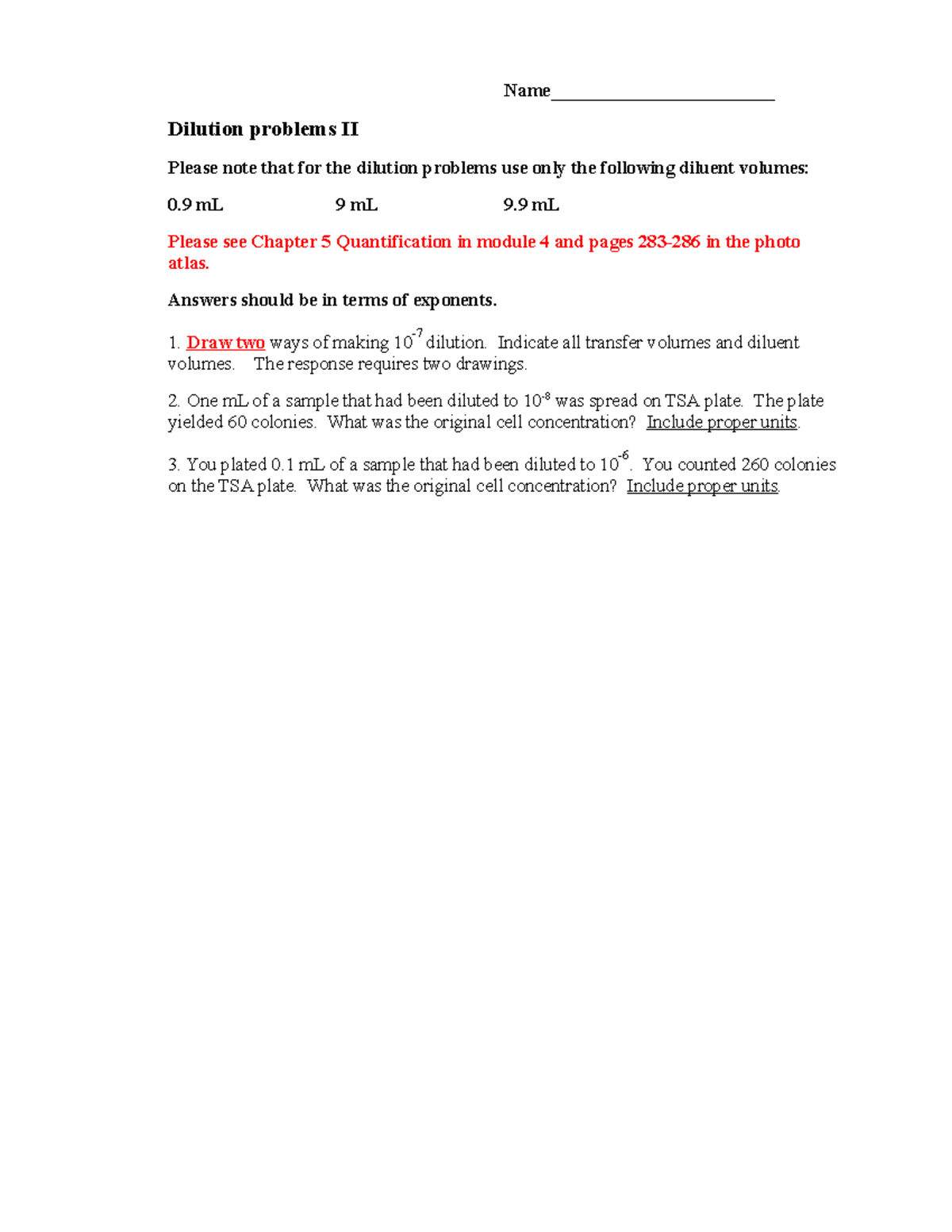 BIO 245 L Dilution Problems II Name________________________ Dilution