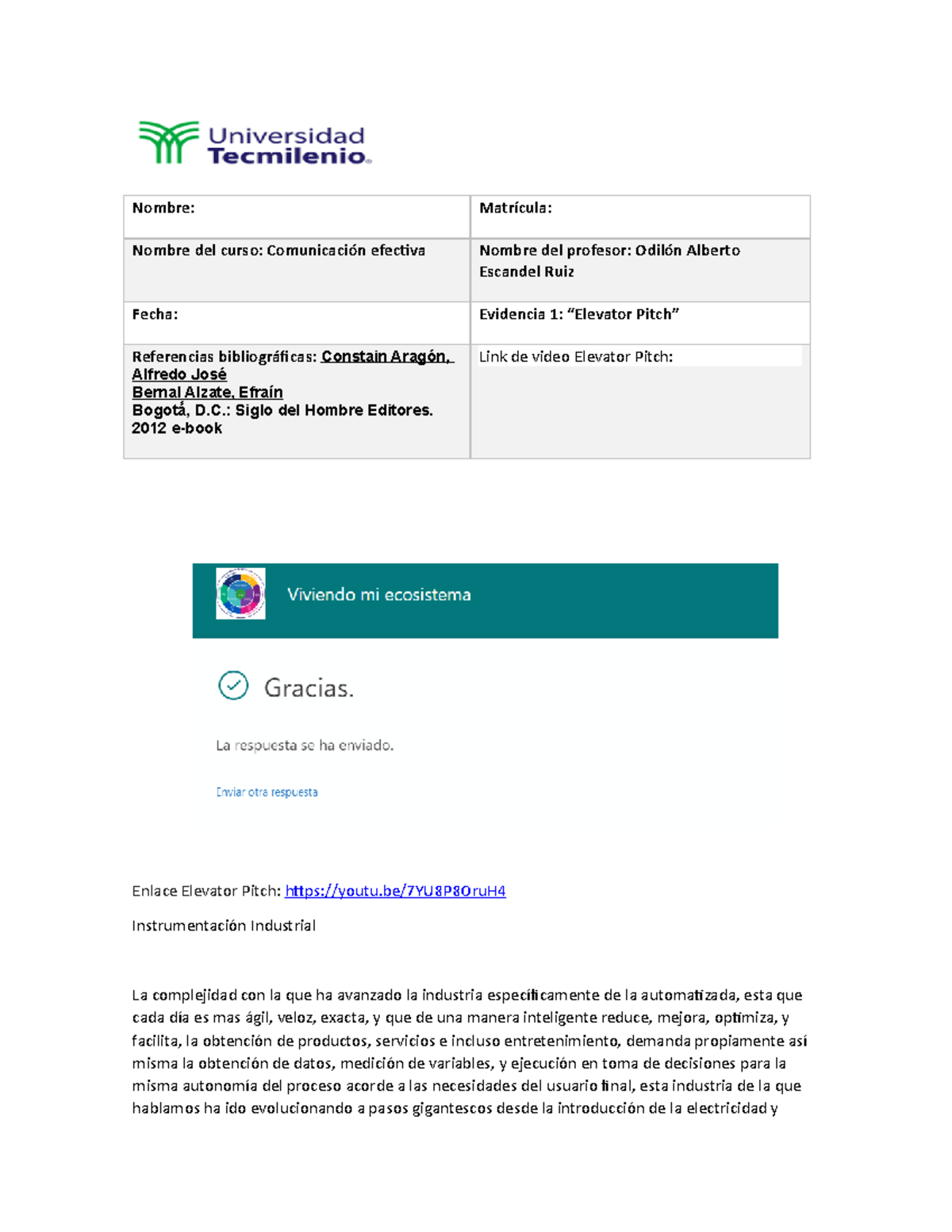 Evidencia 1 - copia - ejercicio - Nombre: Matrícula: Nombre del curso ...