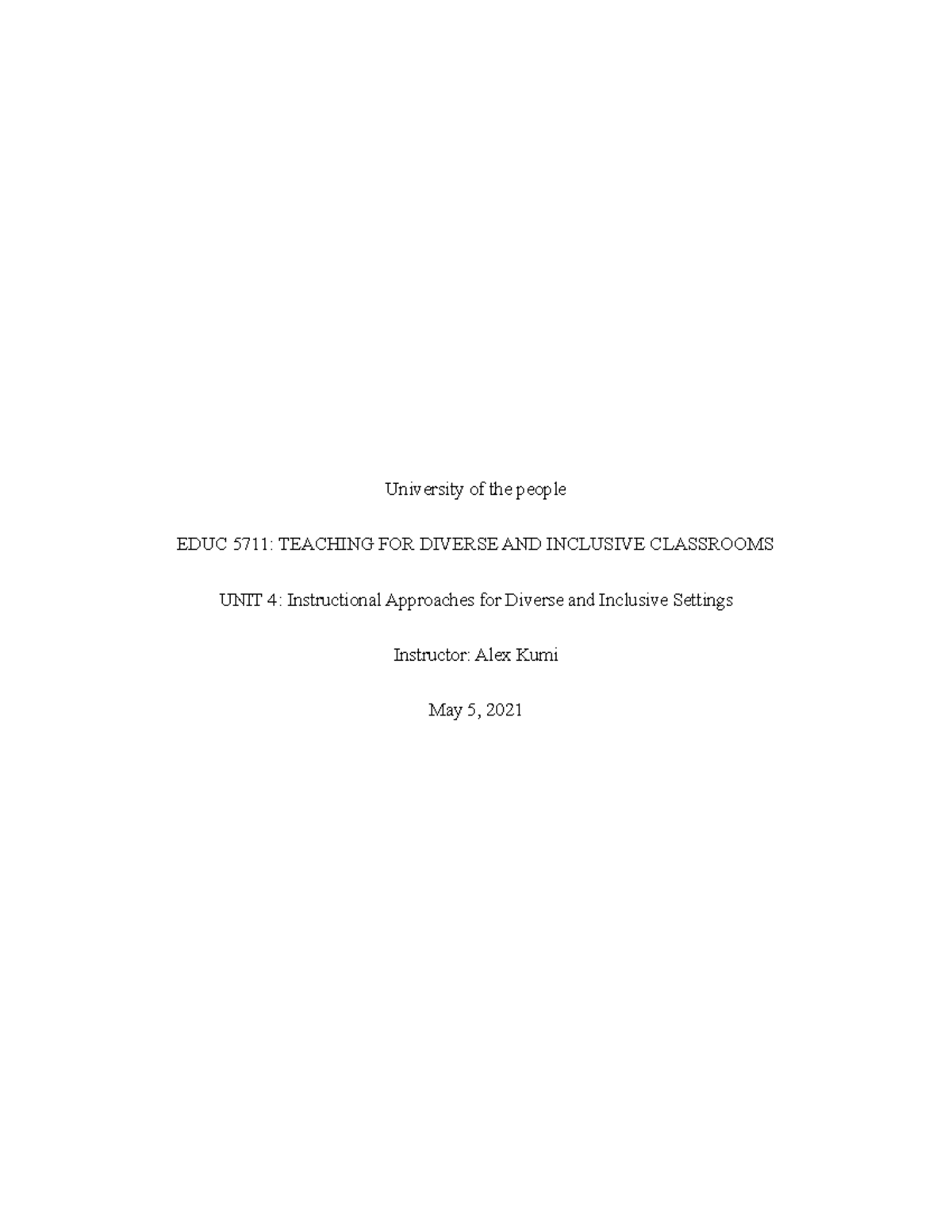 Written Assignment Unit 4 EDUC 5711 (Instructional approaches for a ...