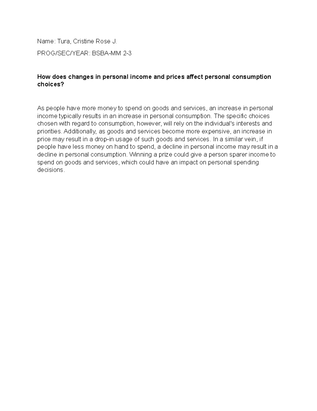 Microeconomicsfinalexam Name Tura, Cristine Rose J. PROG/SEC/YEAR BSBAMM 2 How does