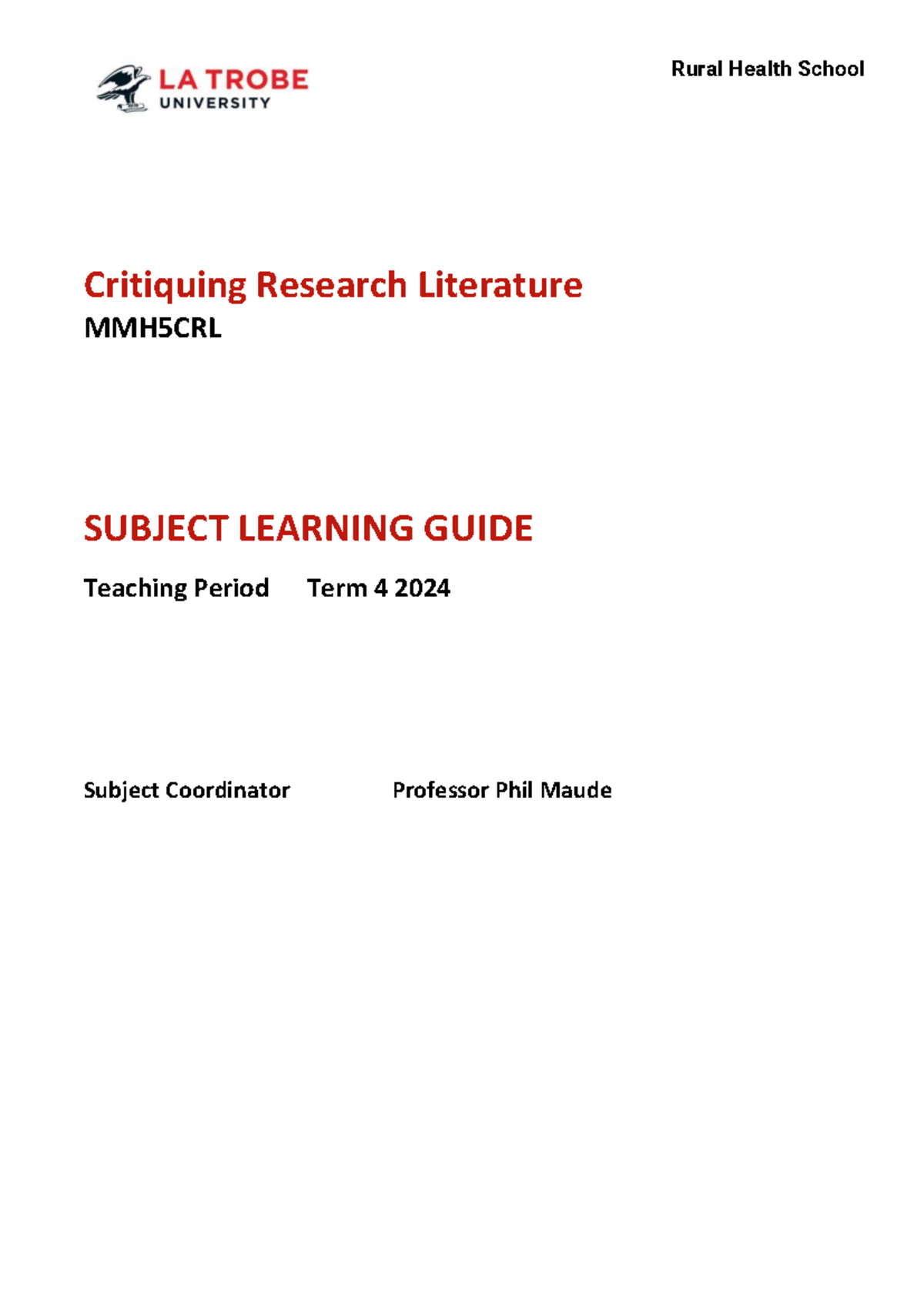 MMH5CRL SLG T4 2024 - COURSE GUIDE - Rural Health School Critiquing ...