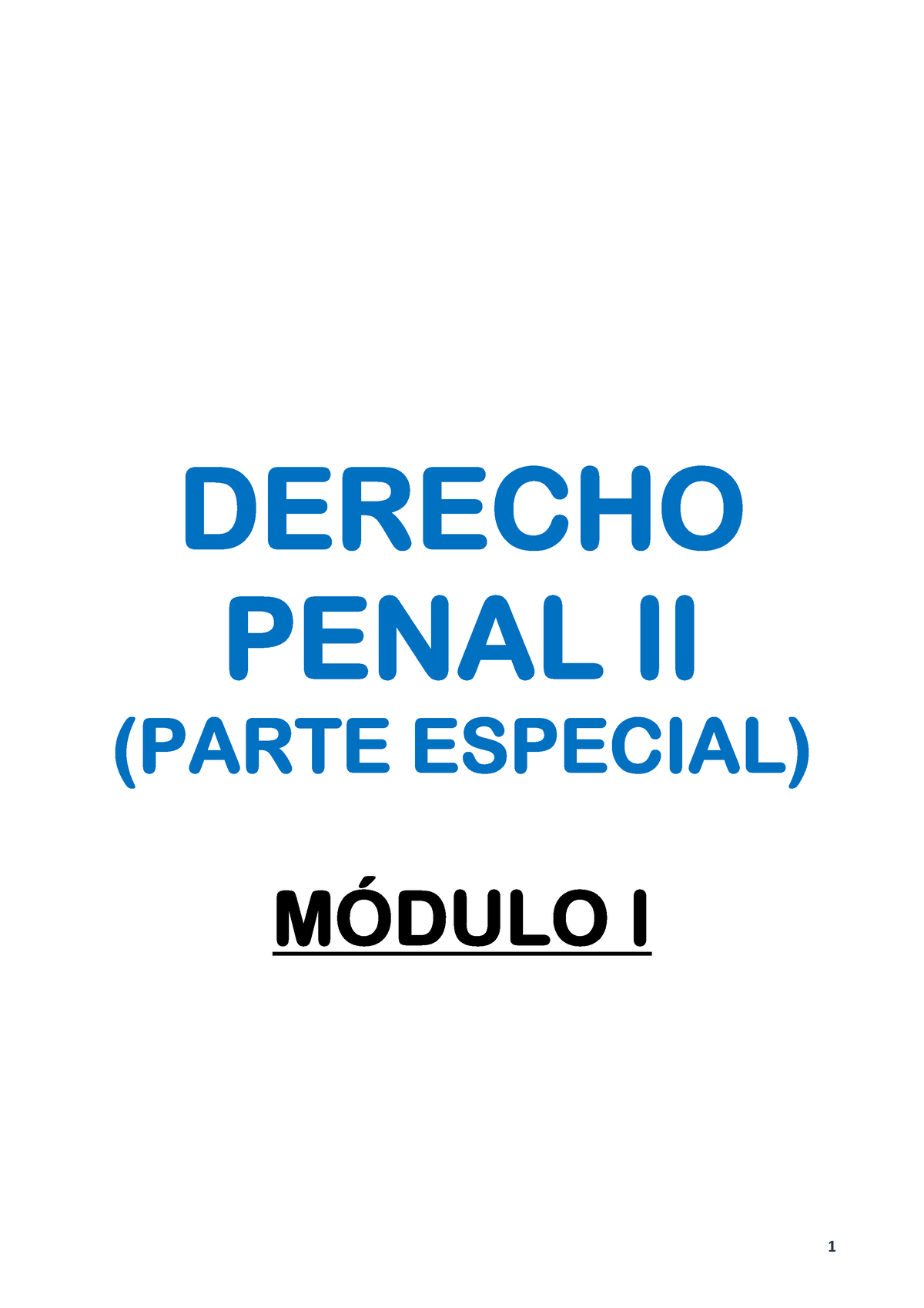 Módulo 1 - Der Penal (Especial) - DERECHO PENAL II (PARTE ESPECIAL ...