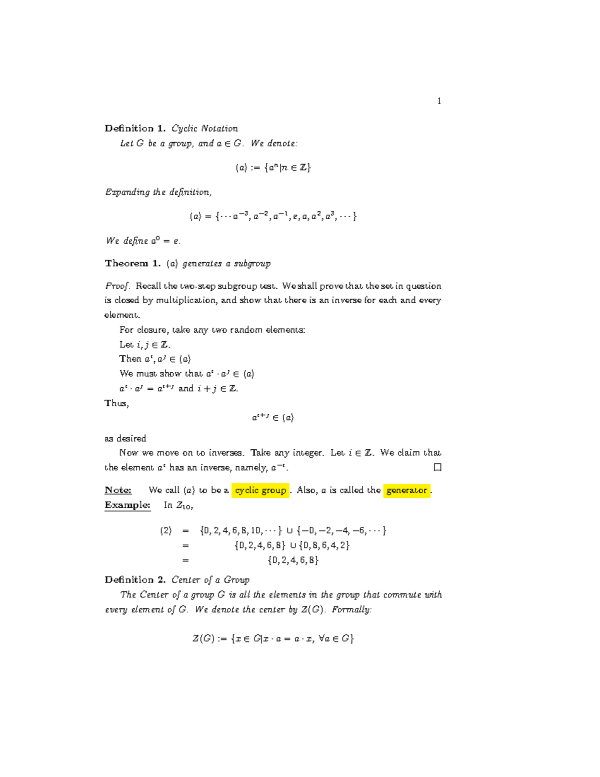 Subgroups 1 Definition 1. Cyclic Notation Let G be a group, and a ∈ G