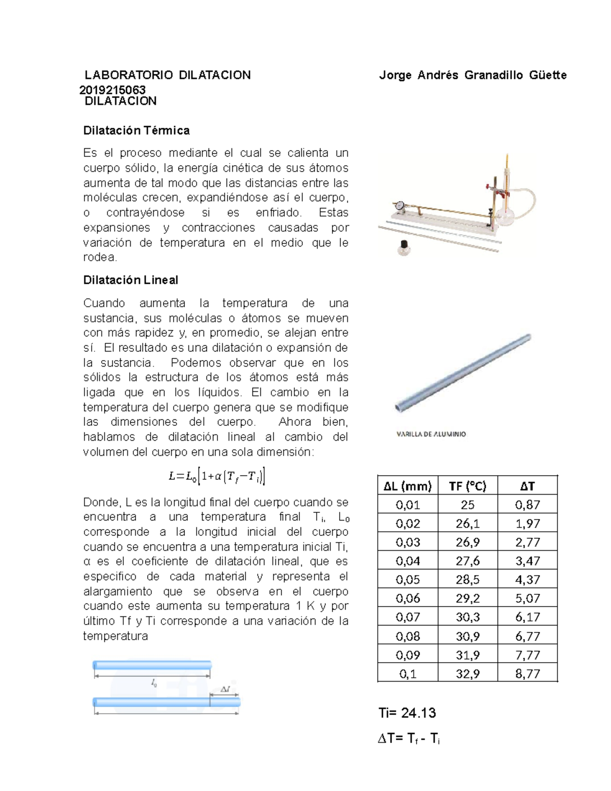 Informe de Dilatacion - DILATACION Dilatación Térmica Es el proceso ...