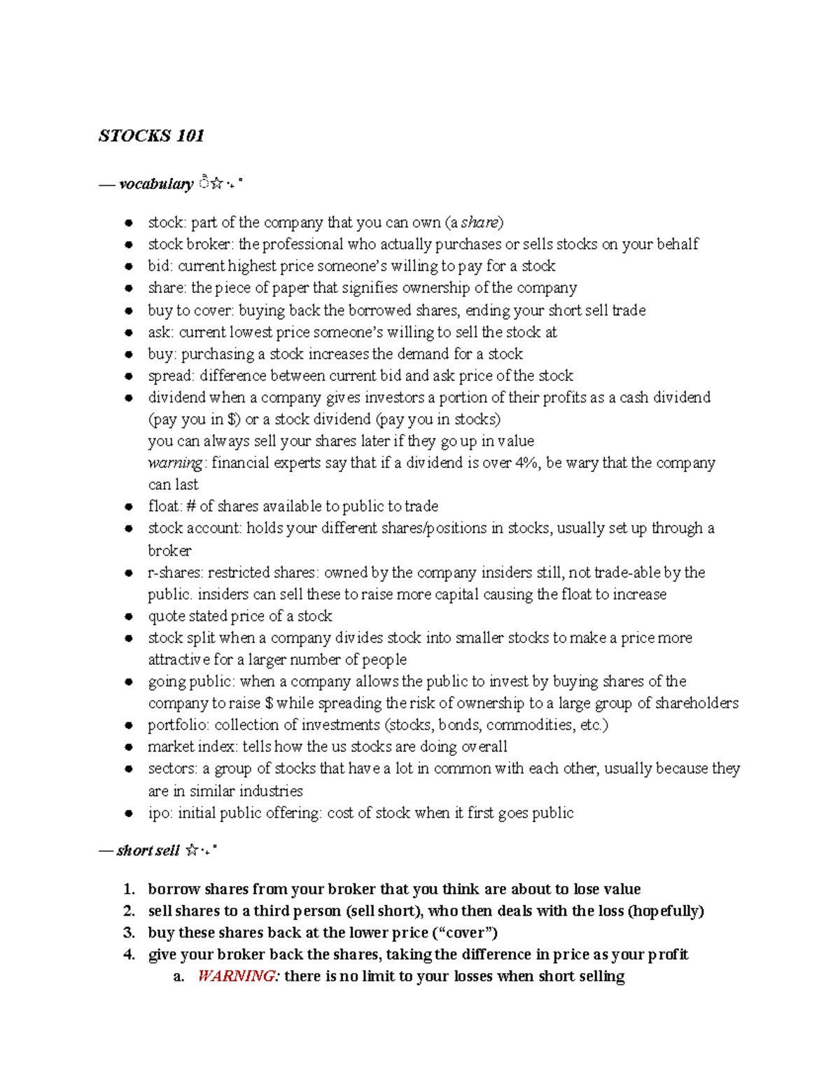 Stocks 101 Study Notes STOCKS 101 — vocabulary ੈ ‧₊ ̊ stock part of the company that you