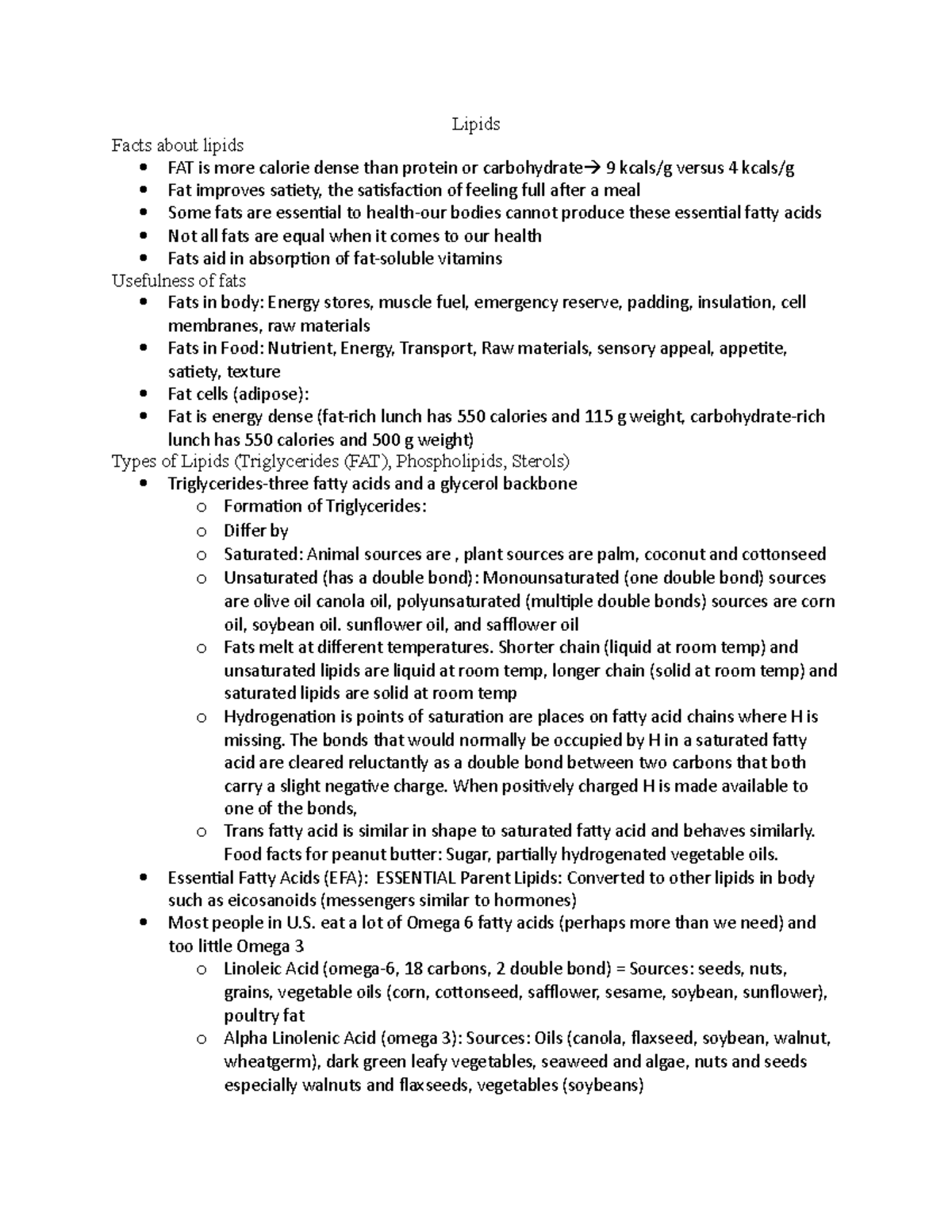 Lipids sunflower oil, and safflower oil o Fats melt at different