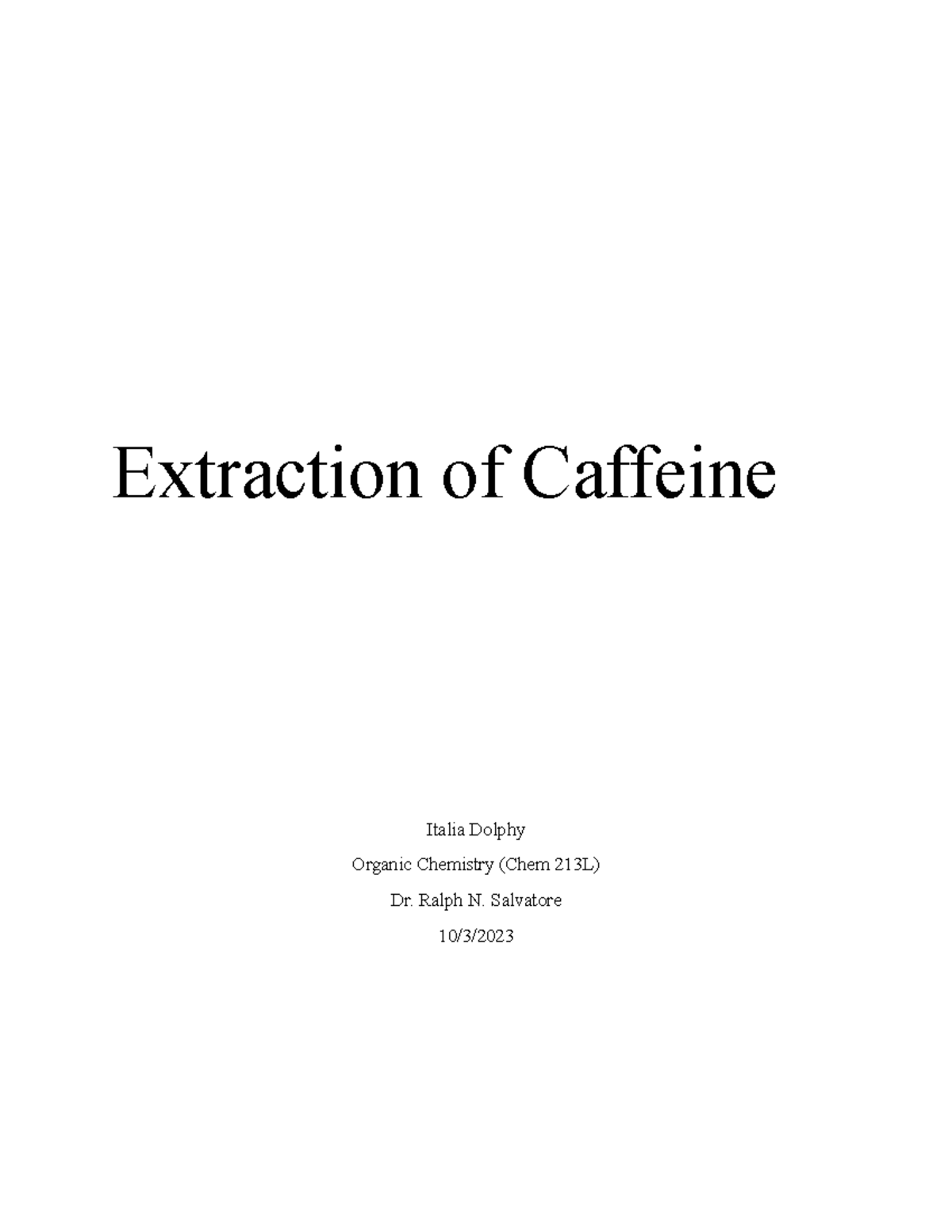 Extraction of Caffeine post lab Extraction of Caffeine Italia Dolphy