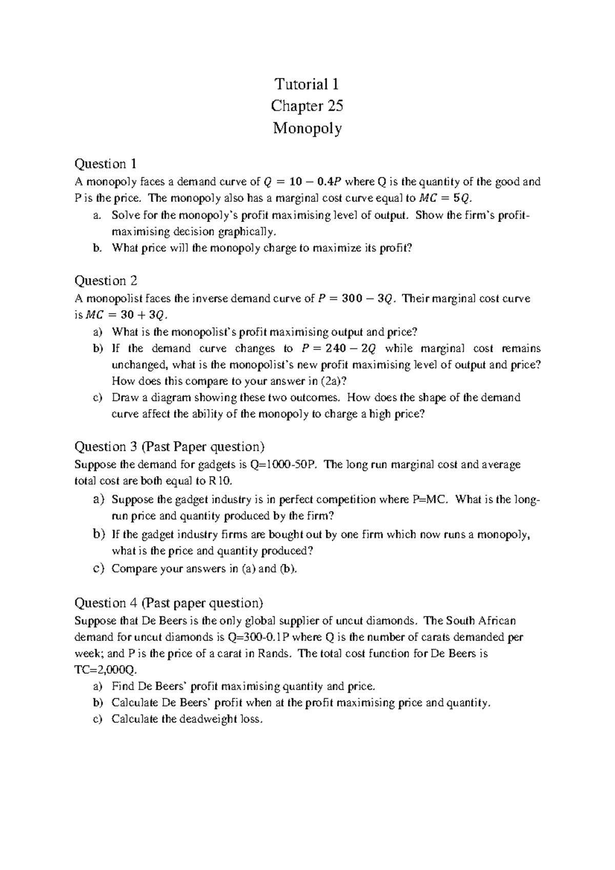 Tutorial 1 Chapter 25 - Tutorial 1 Chapter 25 Monopoly Question 1 A ...