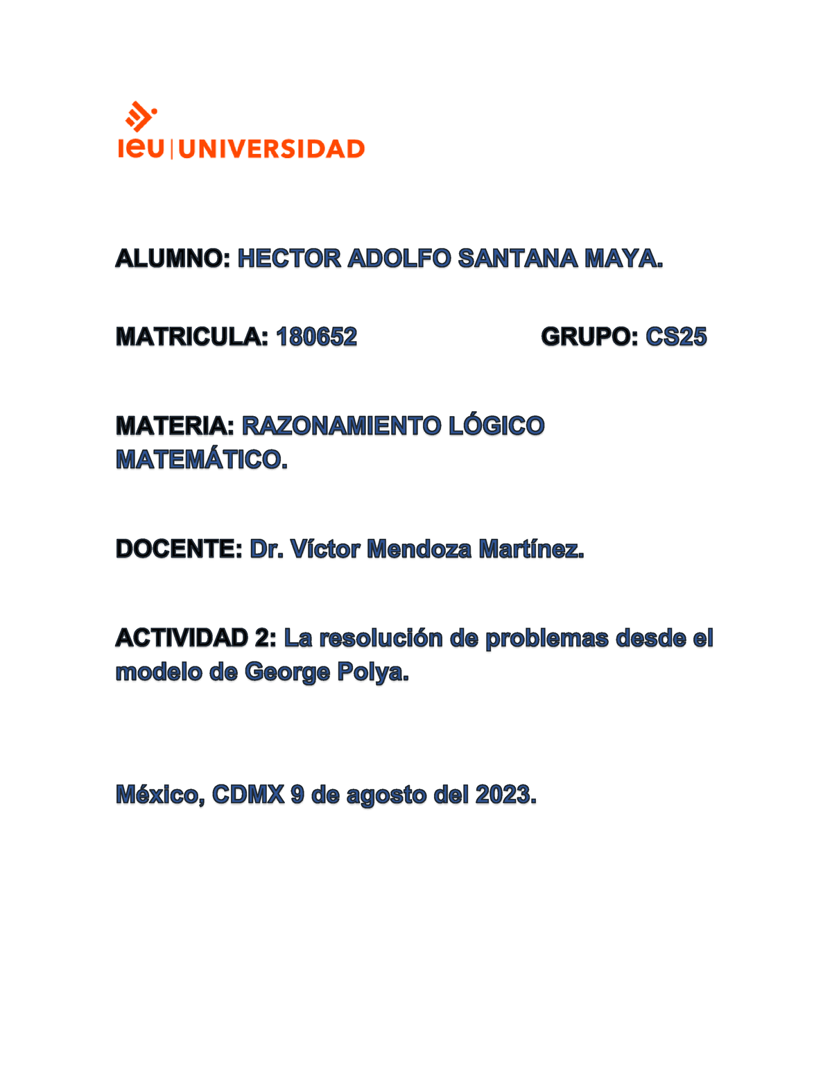 Tarea 2 Razonamiento Matemático Héctor Santana - RAZONAMIENTO L”GICO ...