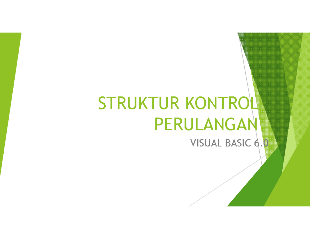 Struktur Kontrol Perulangan - STRUKTUR KONTROL PERULANGAN VISUAL BASIC ...