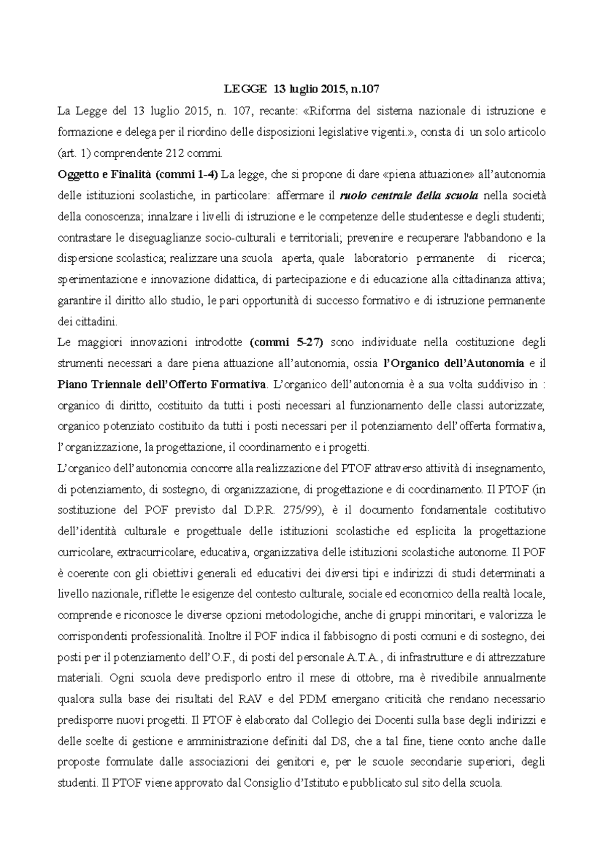 Legislazione sintesi L LEGGE 13 luglio 2015, n. La Legge del 13 luglio 2015, n. 107, recante Legislazione sintesi L LEGGE 13 luglio 2015, n. La Legge del 13 luglio 2015, n. 107, recante