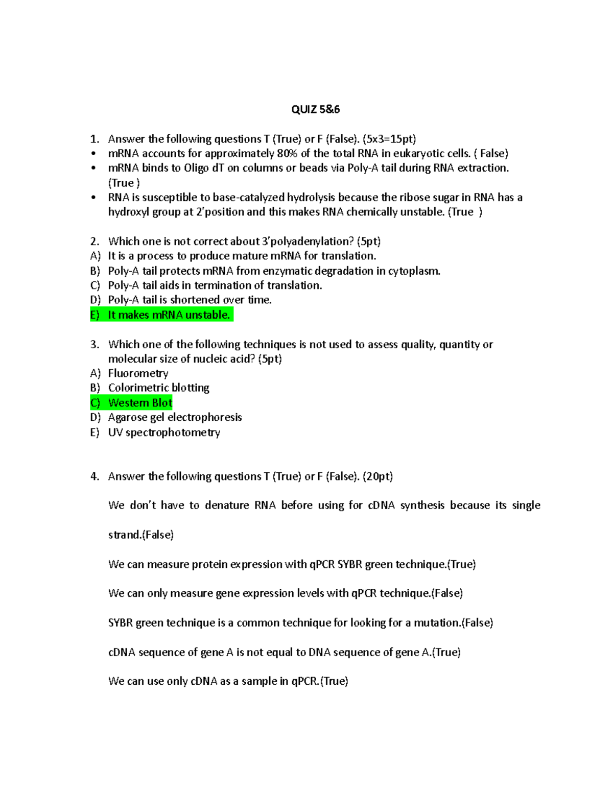 Quizz 5 ve 6 - QUIZ 5& 1. Answer the following questions T (True) or F ...