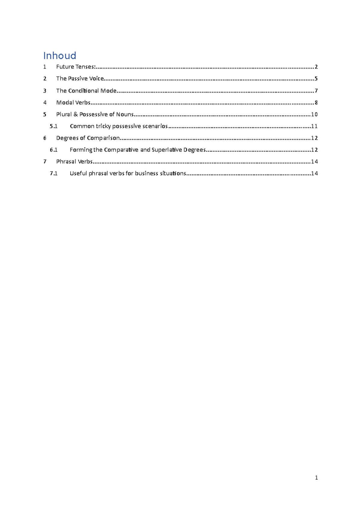 Engels 2 Grammar uitleg - Inhoud 1 Future - Studocu