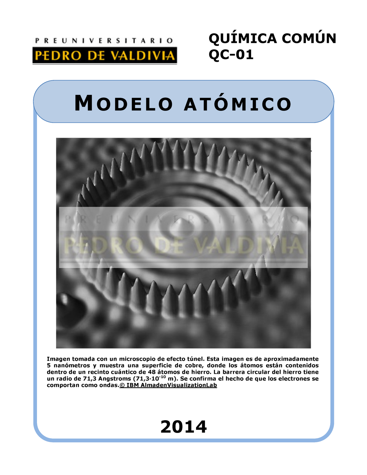 QC01-Modelo-Atómico - Imagen tomada con un microscopio de efecto túnel.  Esta imagen es de - Studocu