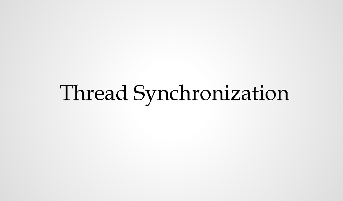 Thread Synchronization - Thread Synchronization Synchronization in Java ...