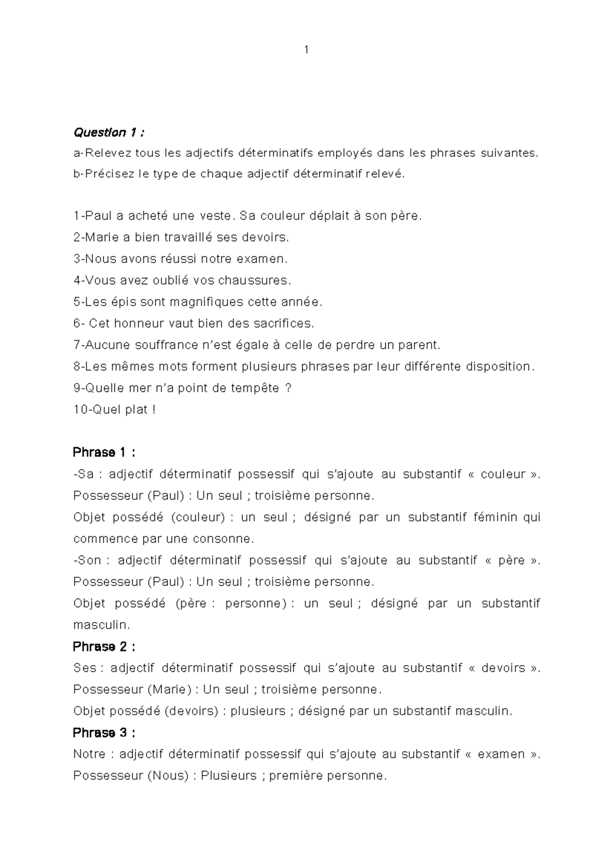 Question 1 - 1 Question 1 : a-Relevez tous les adjectifs déterminatifs ...