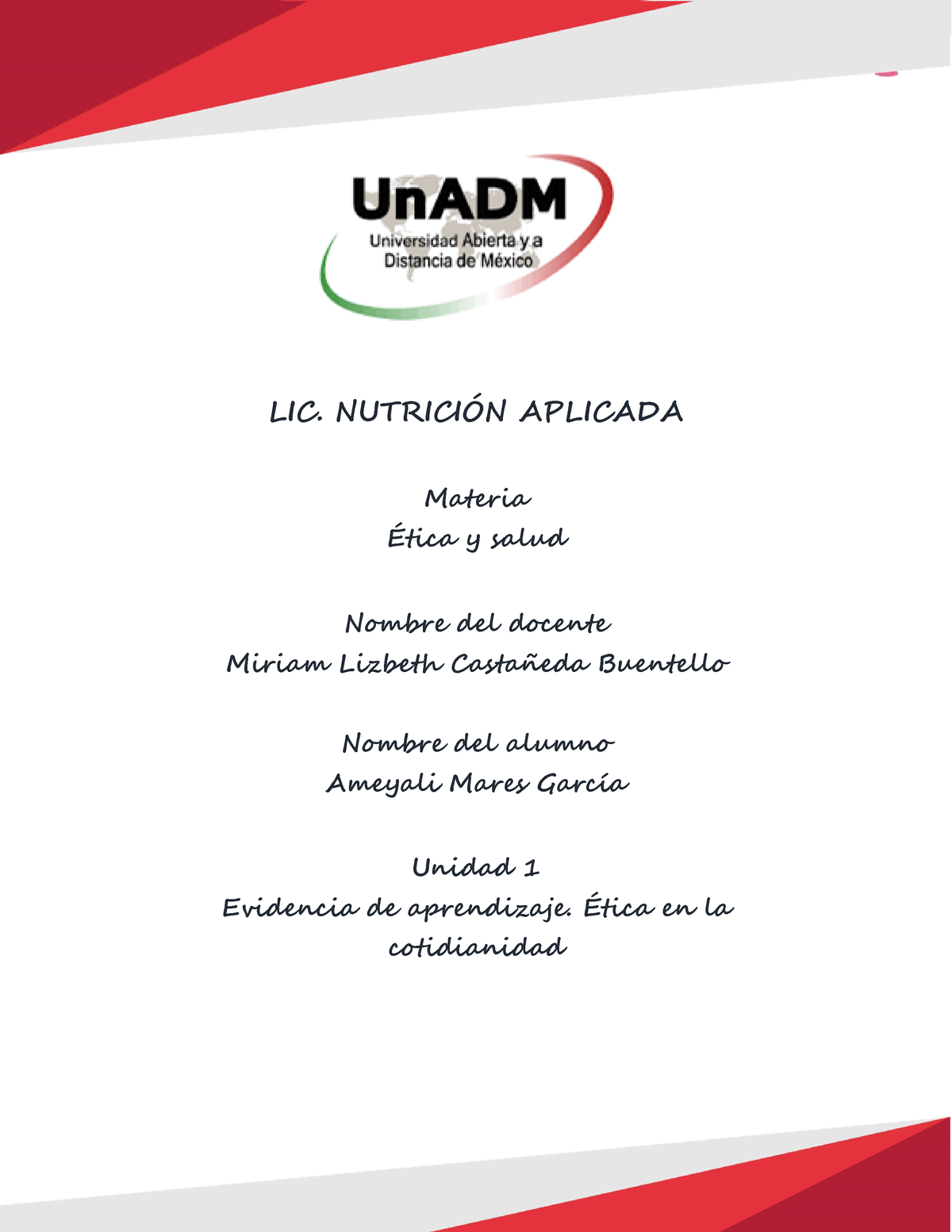 Esa U1 Ea Ammg Nutricion Lic NutriciÓn Aplicada Materia Ética Y Salud Nombre Del Docente 1363