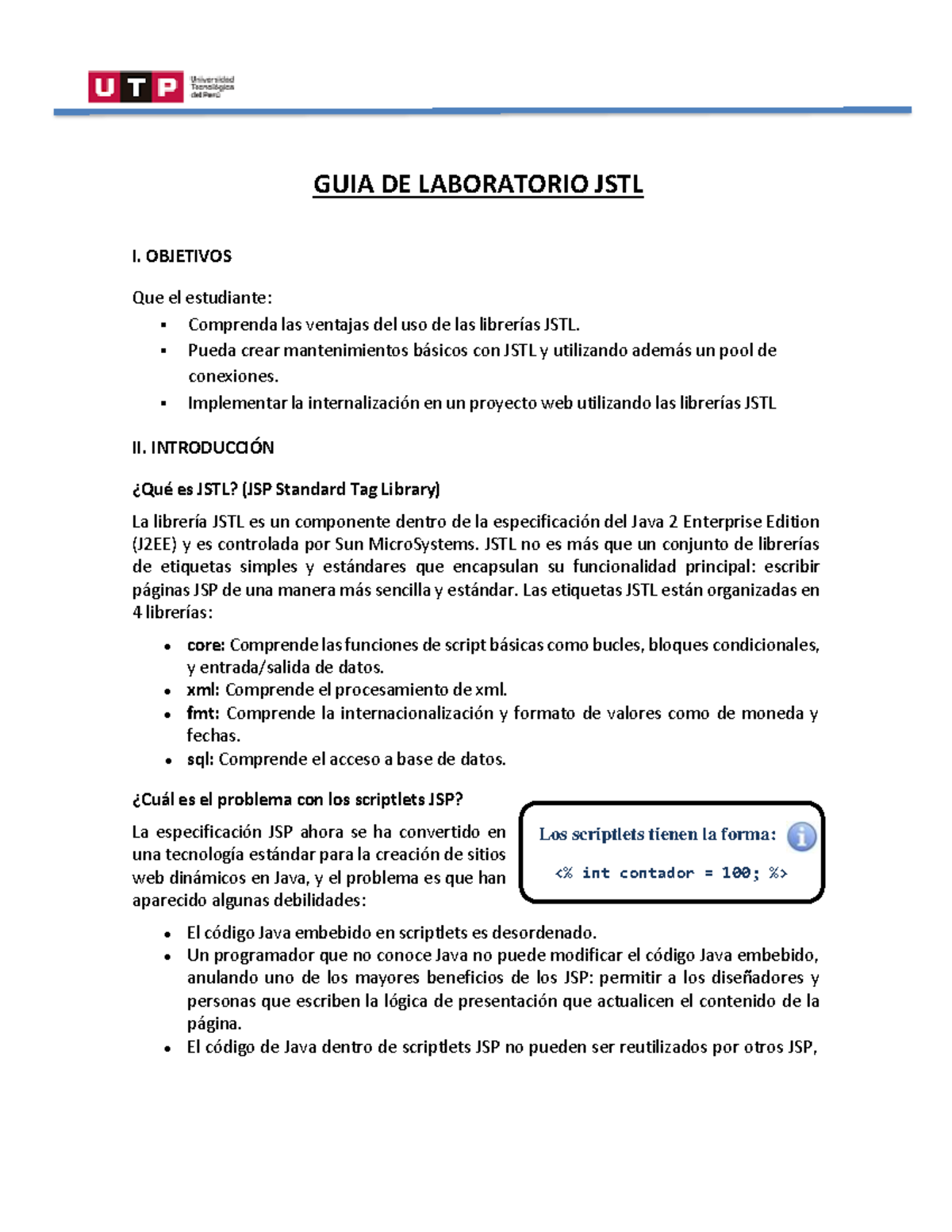 GUIA DE Laboratorio DE JSTL GUIA DE LABORATORIO JSTL I. OBJETIVOS Que