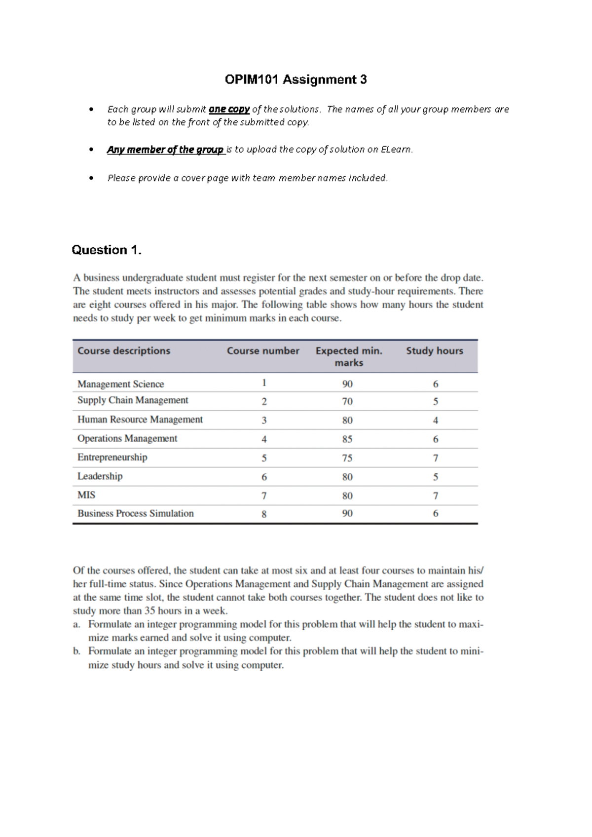 OPIM101 Assignment 3 2024 T2 - OPIM101 Assignment 3 • Each group will ...