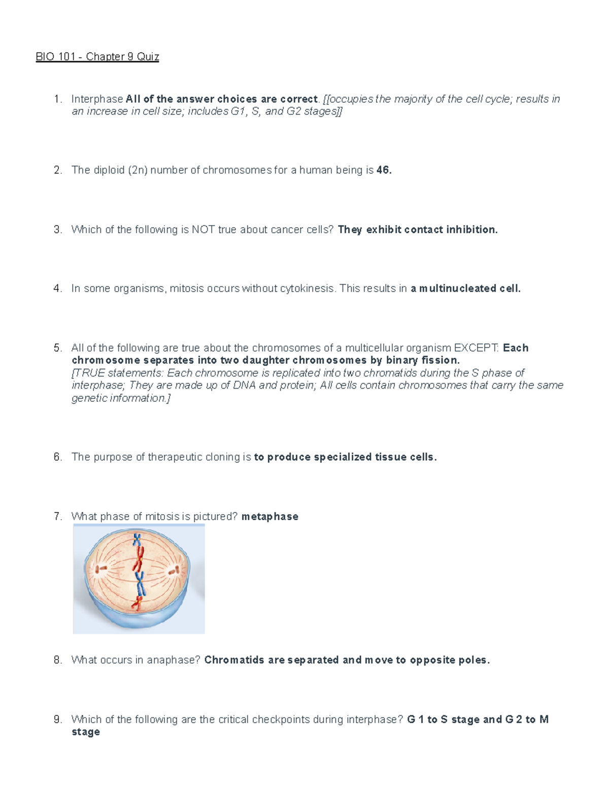 BIO 101 Ch. 9 Quiz General Bio Chapter 9 Quiz BIO 101 Chapter 9 Quiz 1. Interphase an