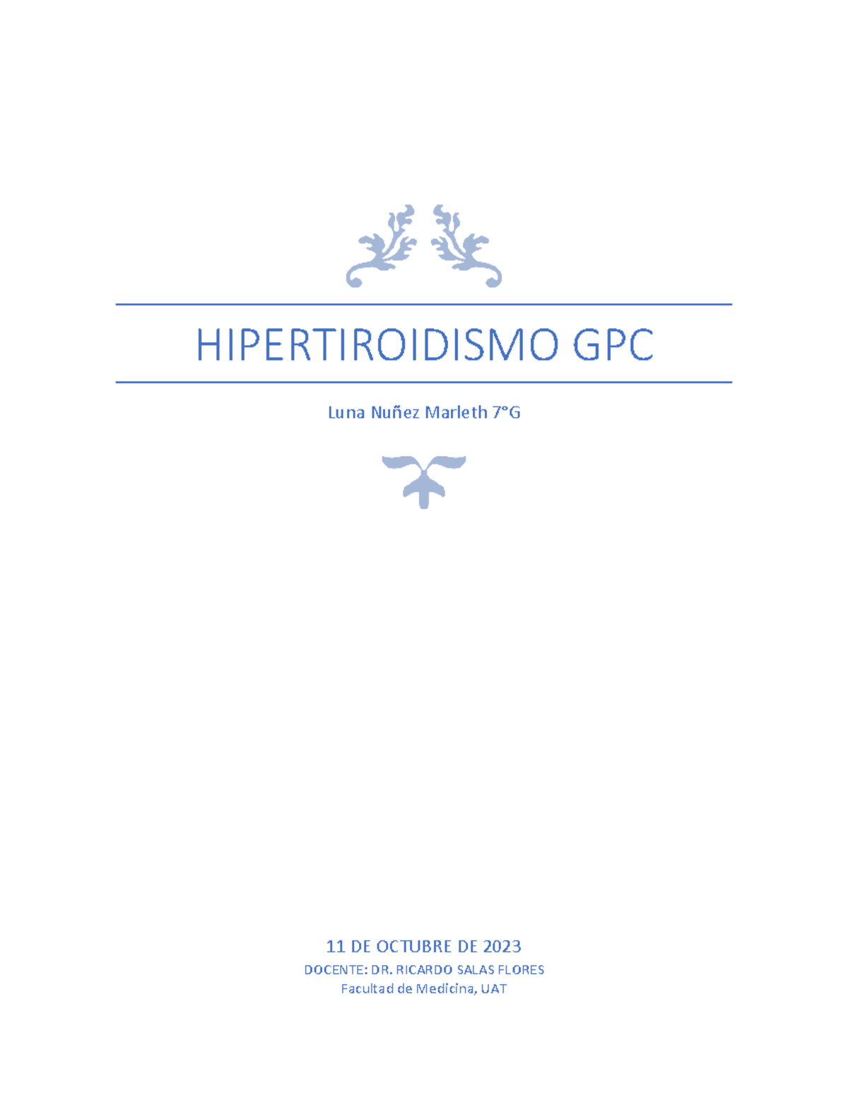 Hipertiroidismo GPC HIPERTIROIDISMO GPC Luna Nuñez Marleth 7°G 11 DE