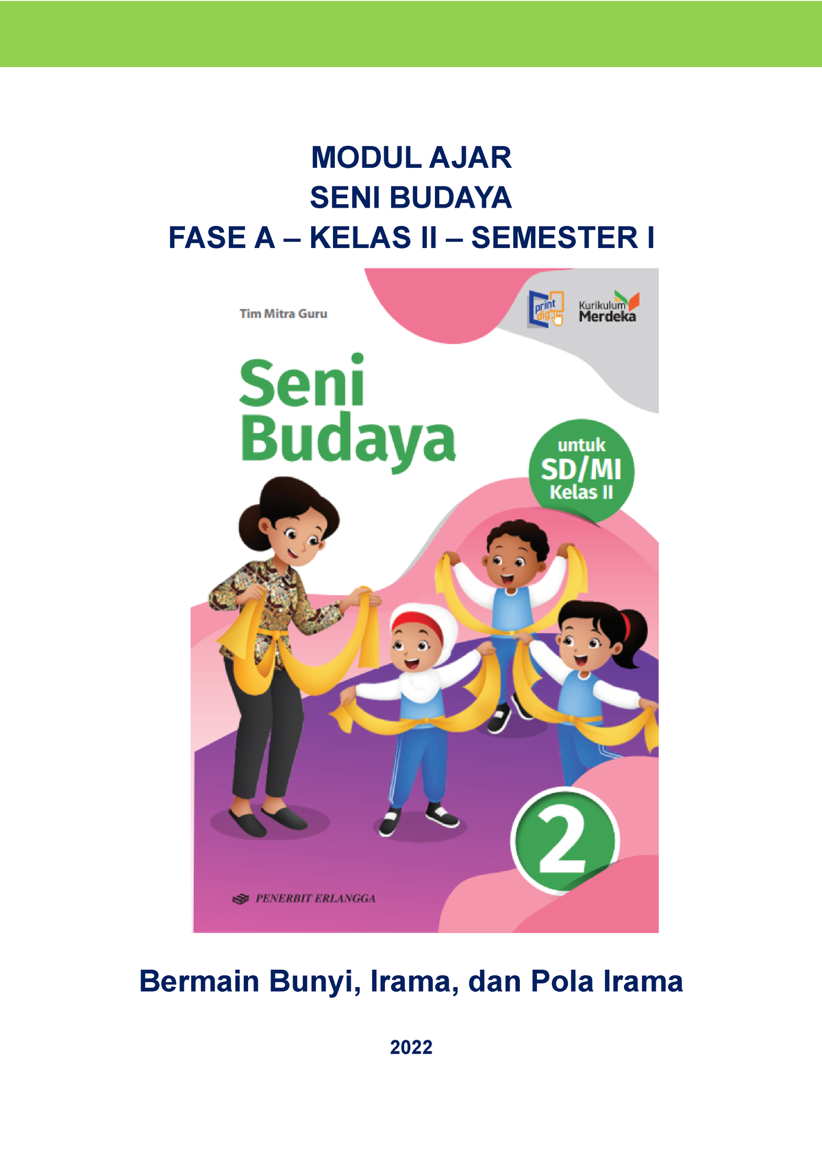 2. MA-2-Seni Budaya FASE A Kelas 2 - MODUL AJAR SENI BUDAYA FASE A ...