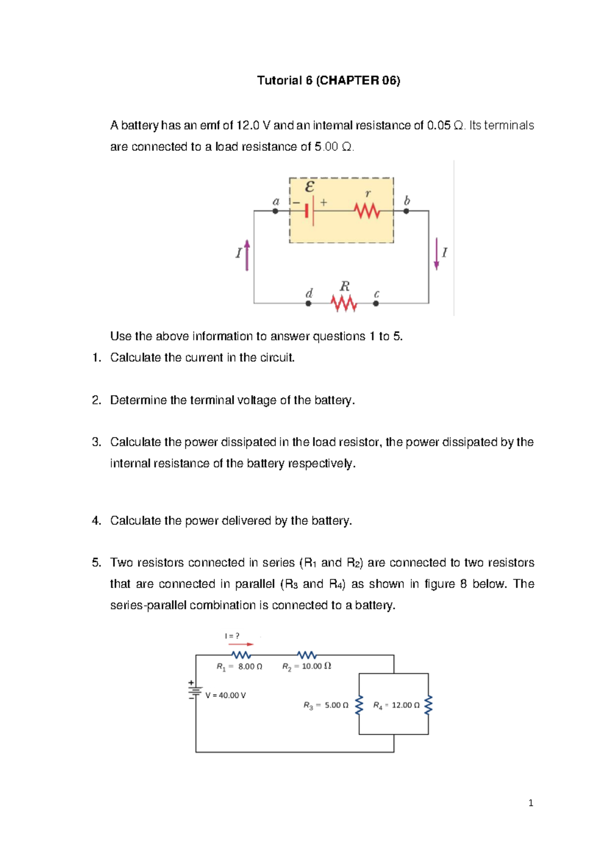 Tutorial 06 2024 - 1 Tutorial 6 (CHAPTER 06) A battery has an emf of 12 ...