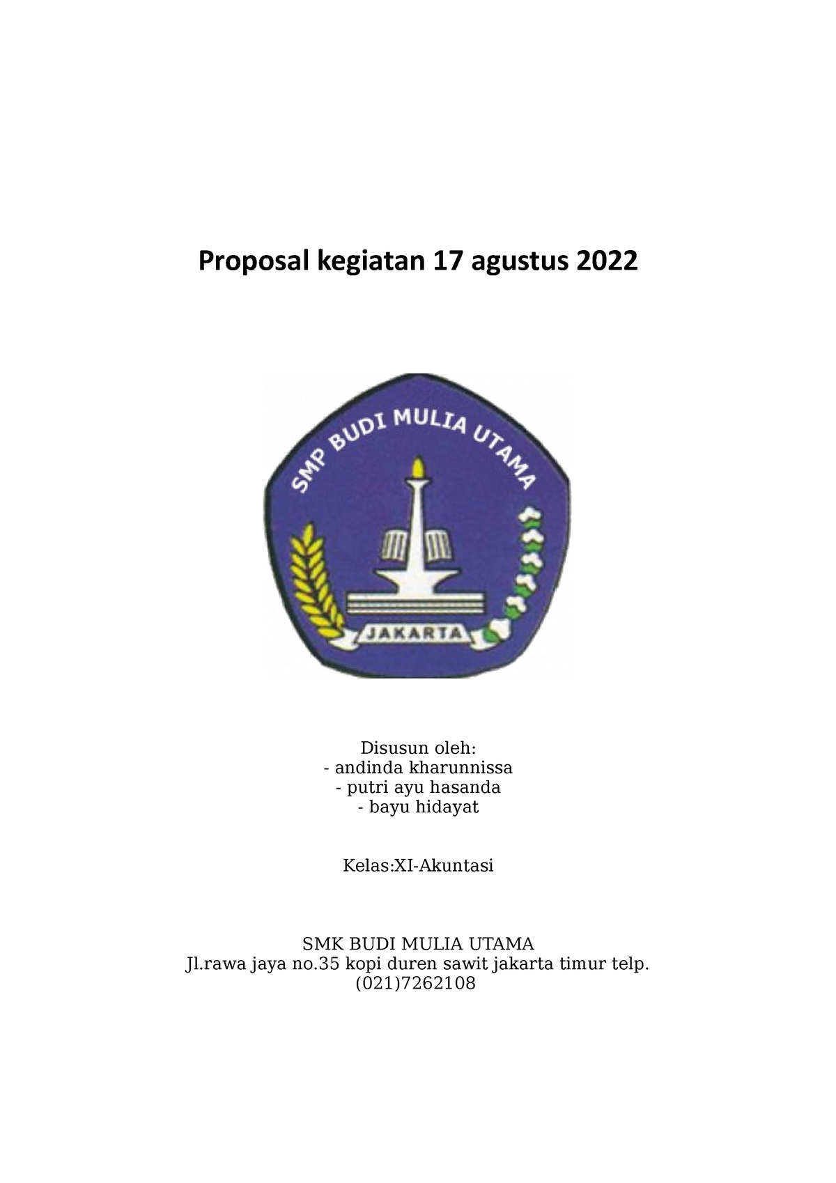 Tugas Proposal Kegiatan 17 Agustus 2022 Proposal Kegiatan 17 Agustus 2022 Disusun Oleh 3463