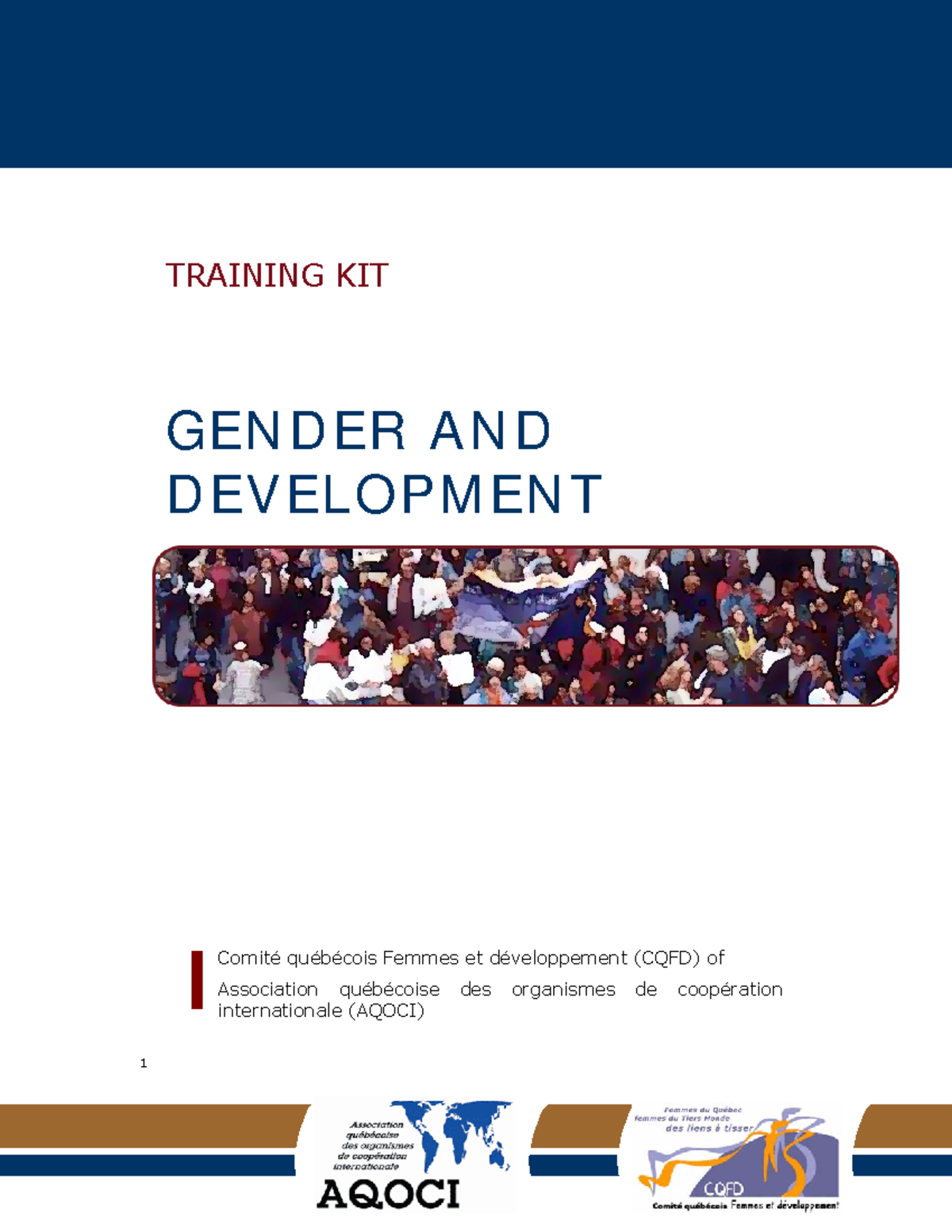 Gender and development - 1 TRAINING KIT GENDER AND DEVELOPMENT Comité ...