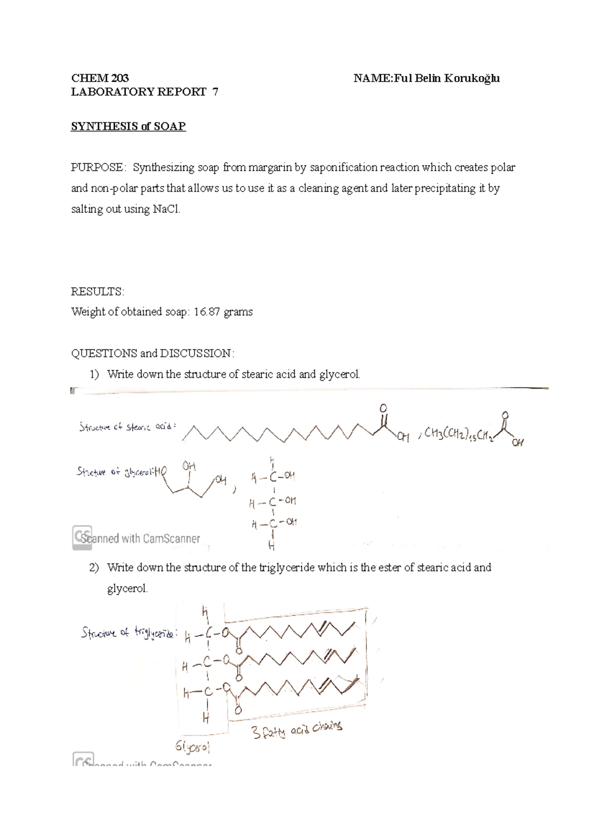 SOAP Lab Report Fall 2020 CHEM 203 NAMEFul Belin Korukoğlu LABORATORY REPORT 7 SYNTHESIS of