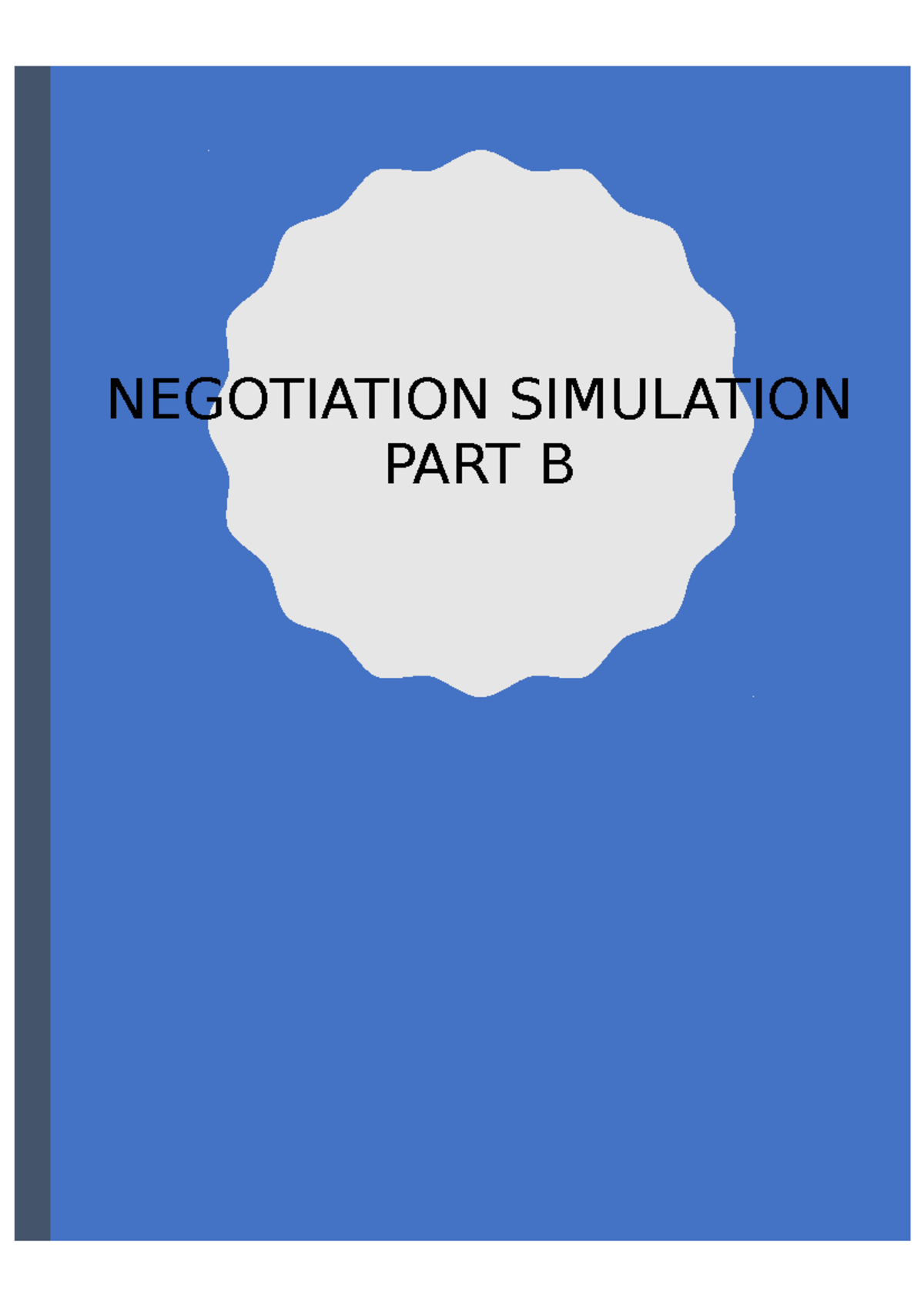 Industrial Relations Negotiation Part B - NEGOTIATION SIMULATION PART B ...