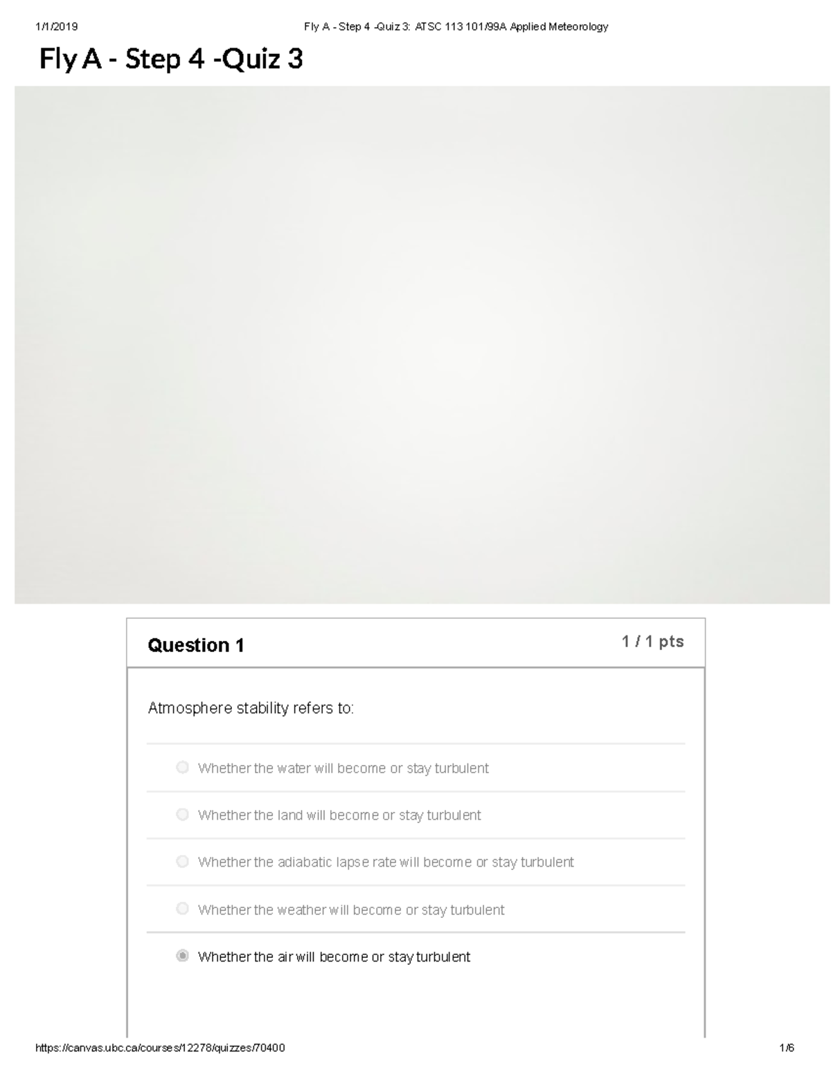 Fly A - Step 4 -Quiz 3 ATSC 113 101 99A Applied Meteorology - Fly A ...