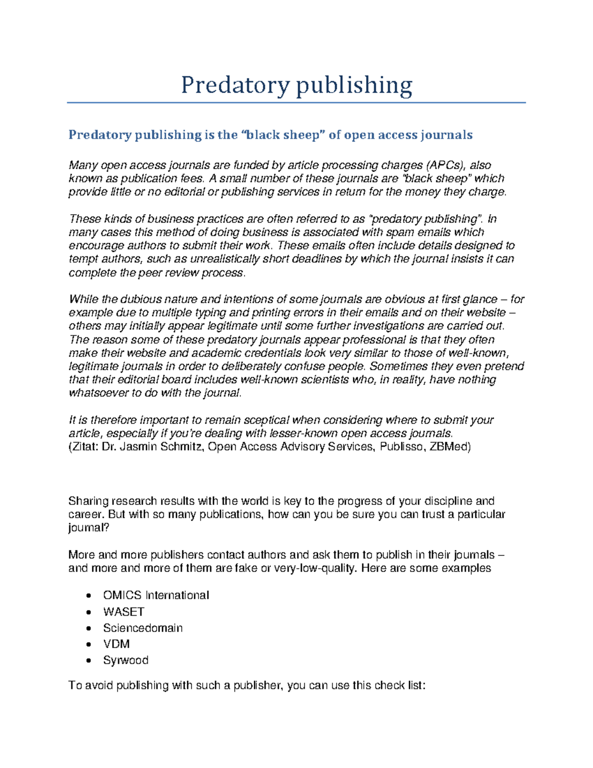 Predatory publishing - Predatory publishing Predatory publishing is the ...