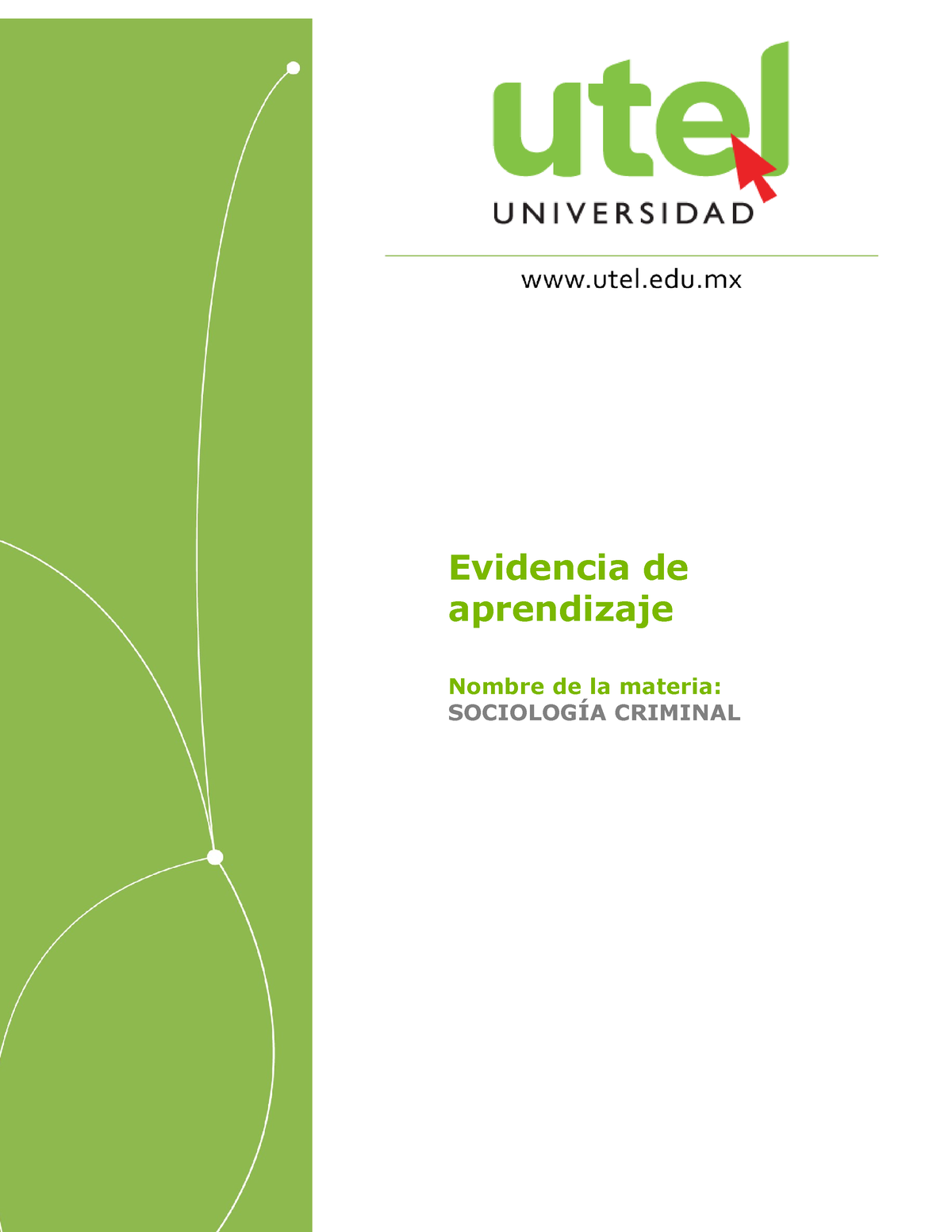 Sociología Criminal 2 P 19 AC I - Evidencia De Aprendizaje Nombre De La ...