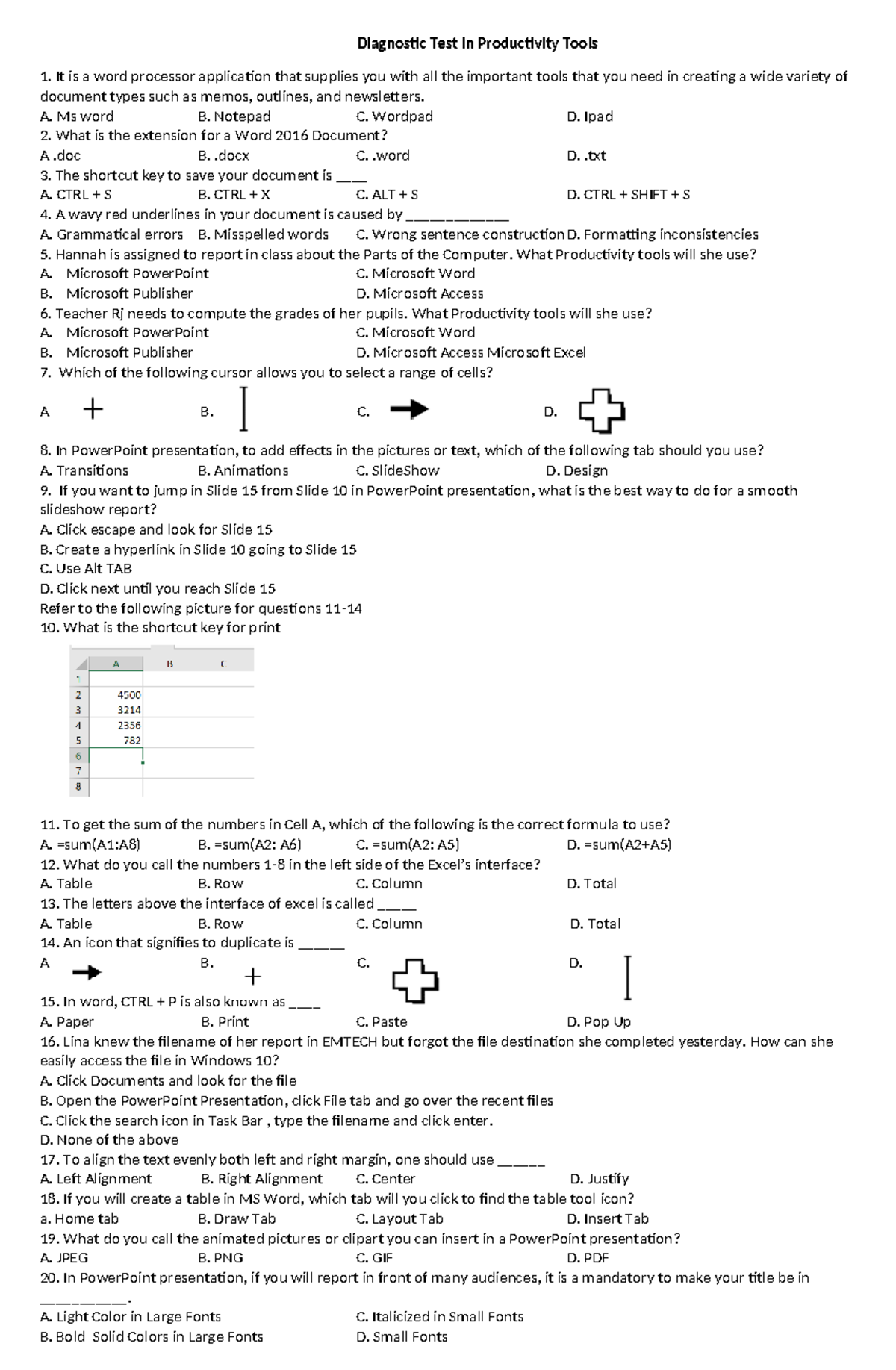Diagnostic Test in Productivity Tool - A. Ms word B. Notepad C. Wordpad ...