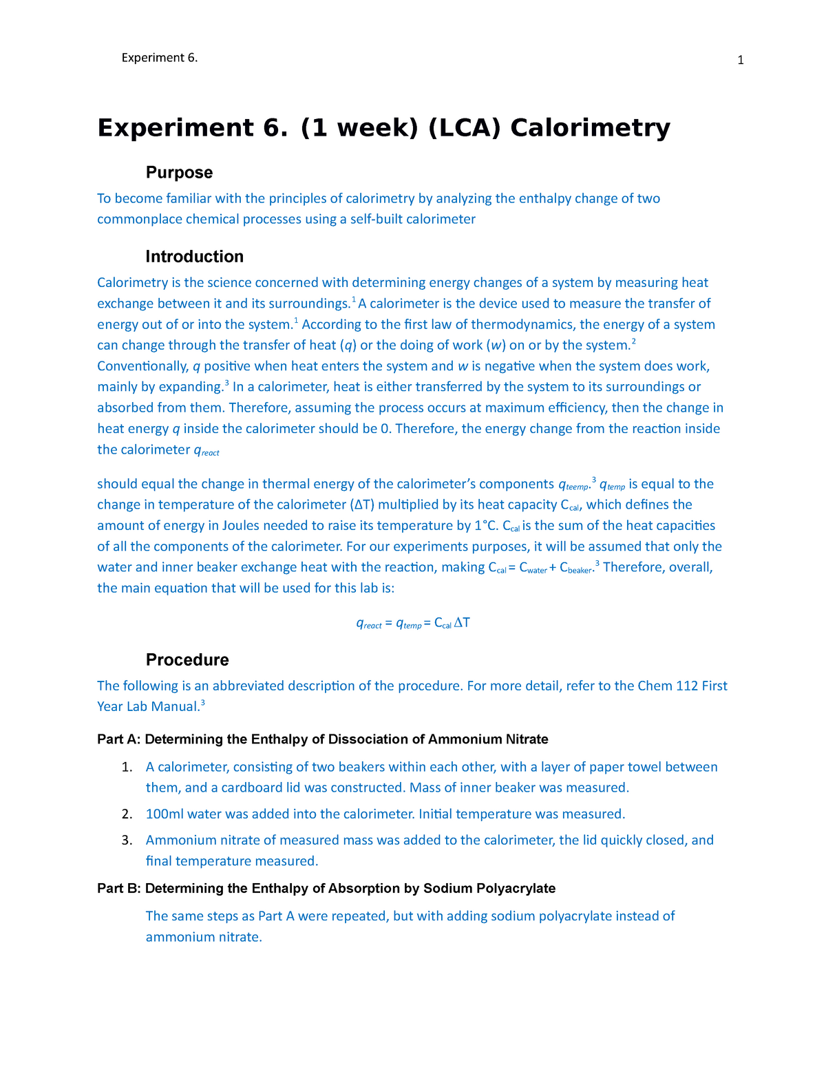 Calorimetry Lab Experiment 6. (1 week) (LCA) Calorimetry Purpose To