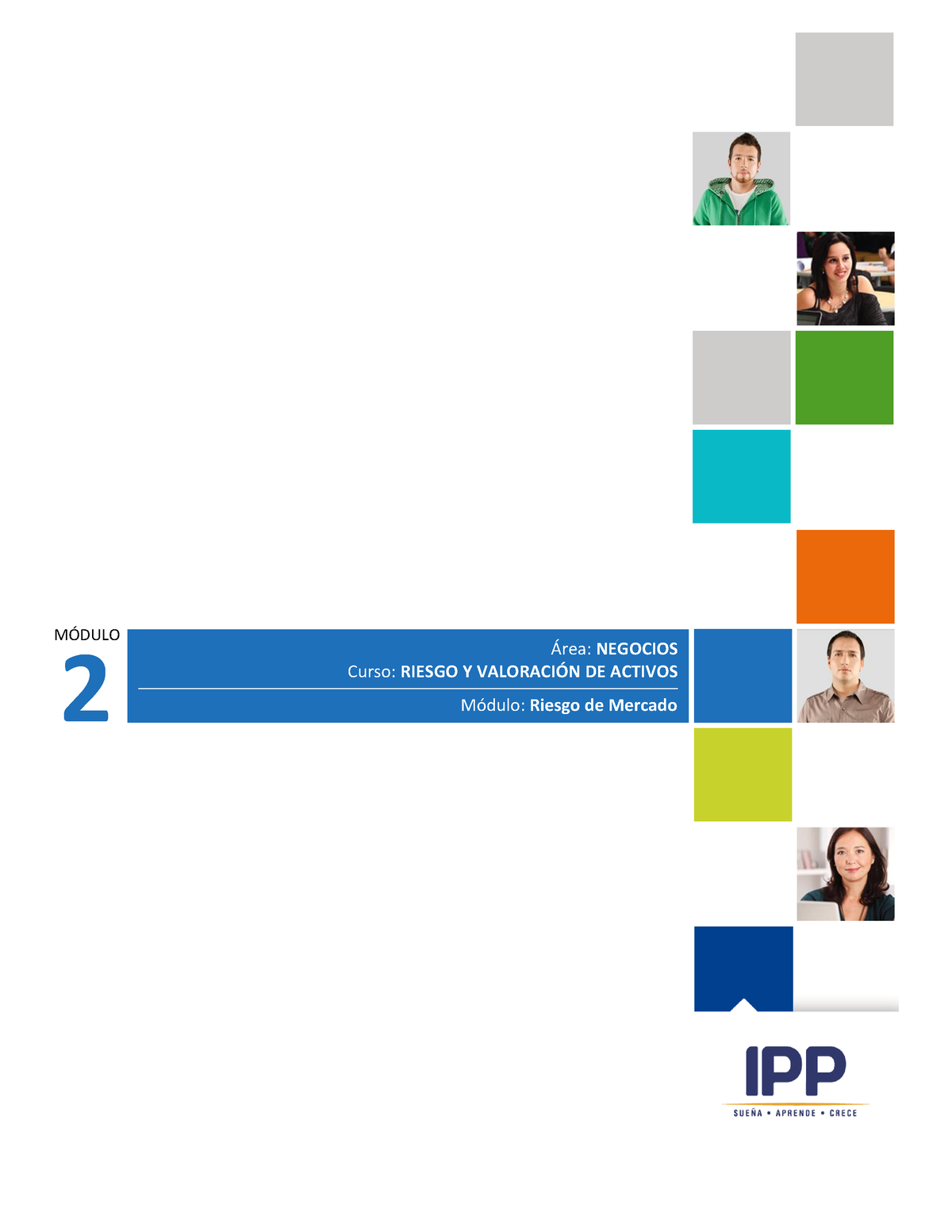 M2 - Riesgos Y Valoración De Activos - 2 Área: NEGOCIOS Curso: RIESGO Y ...