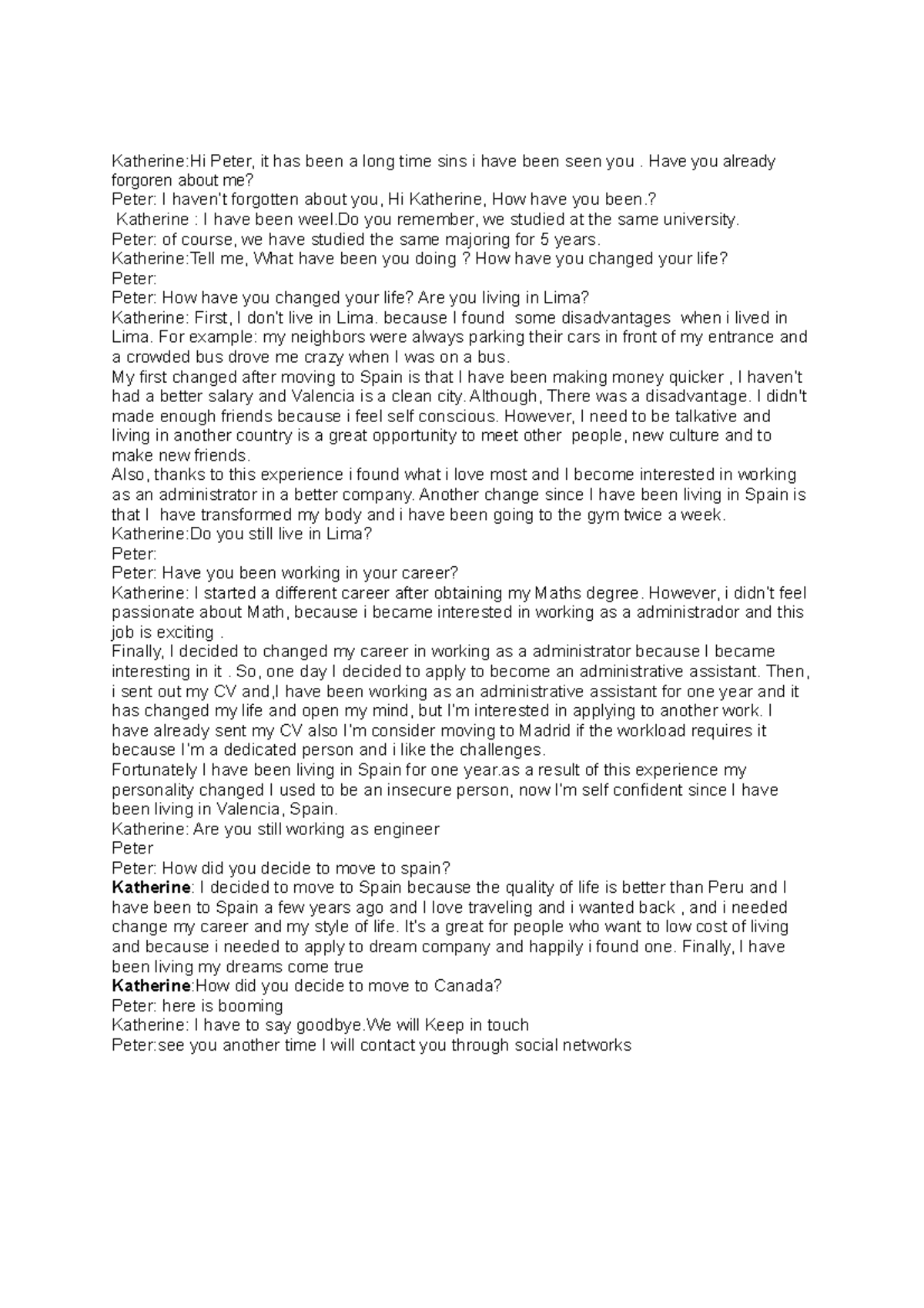 ALP intermediate 10 - ingles in termedio - Katherine:Hi Peter, it has ...