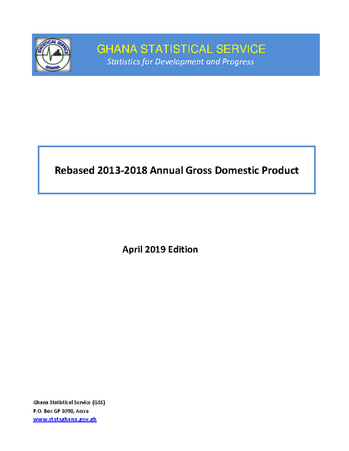 Annual 2013 2018 GDP April 2019 Edition - GHANA STATISTICAL SERVICE ...