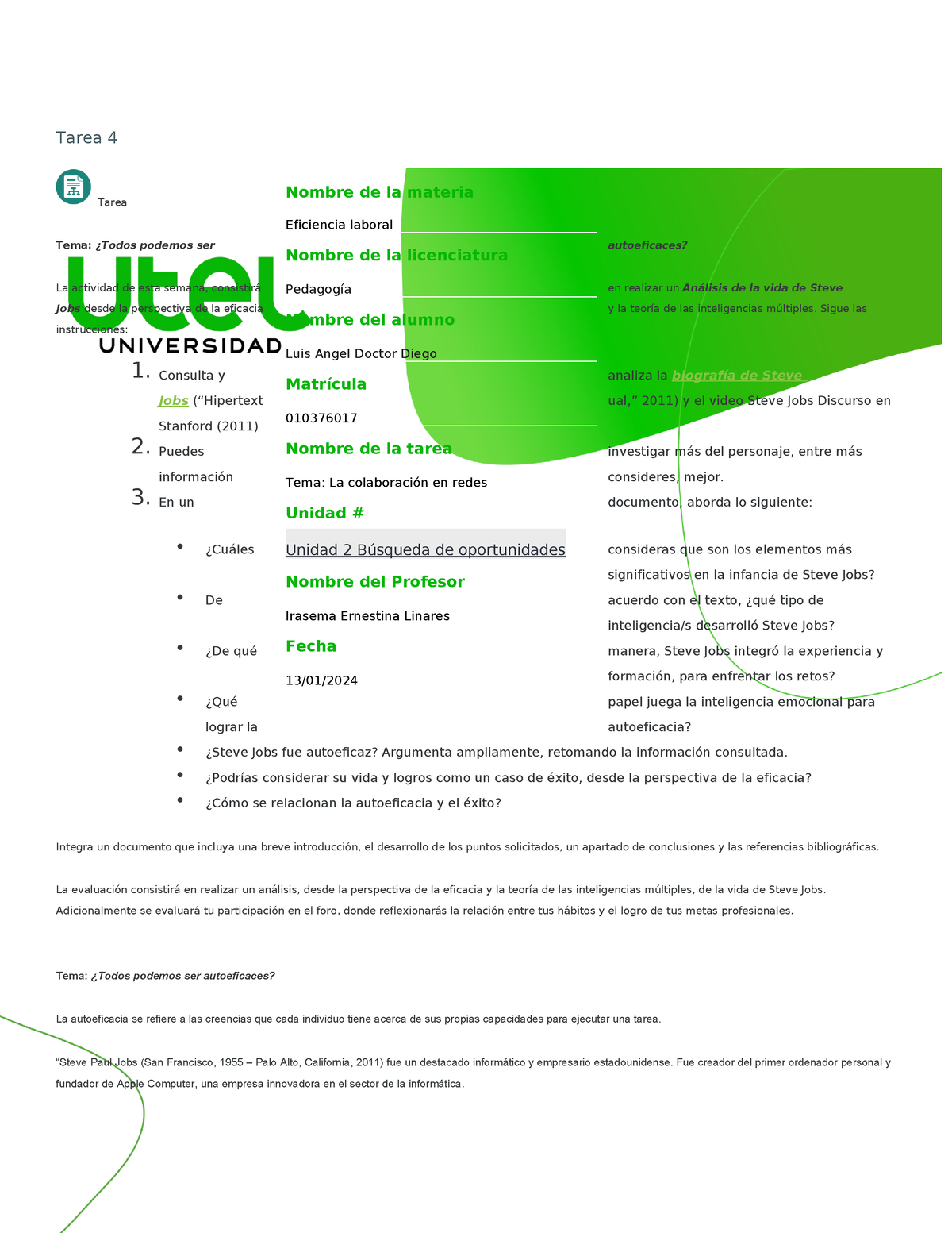 Eficiencia Laboral Semana 4 - Tarea 4 Tarea Tema: ¿Todos Podemos Ser ...