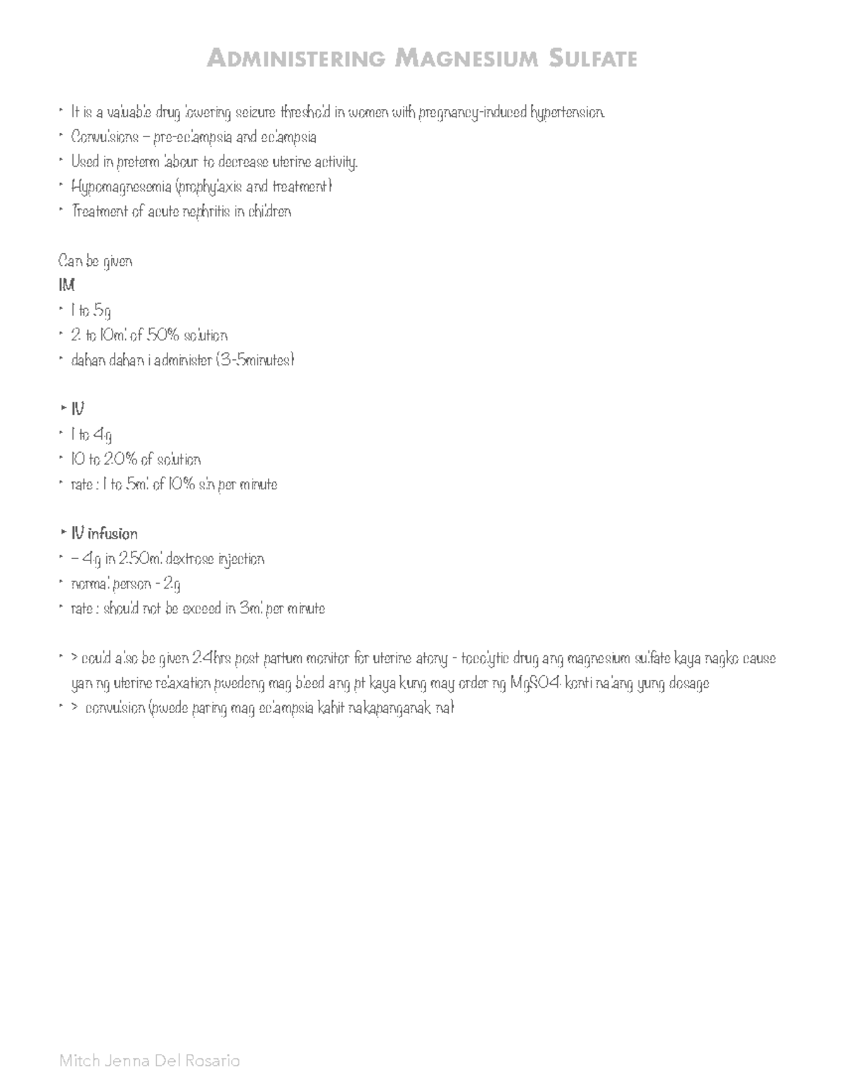 1 Administering Magnesium Sulfate ADMINISTERING MAGNESIUM SULFATE It is a valuable drug