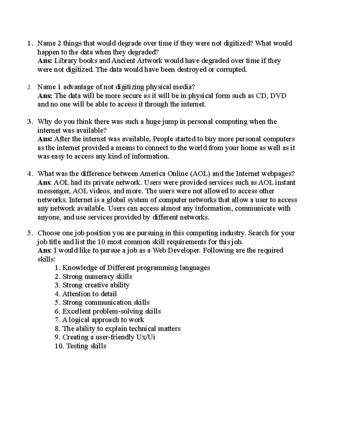 Assignment 1 n/a Name 2 things that would degrade over time if they