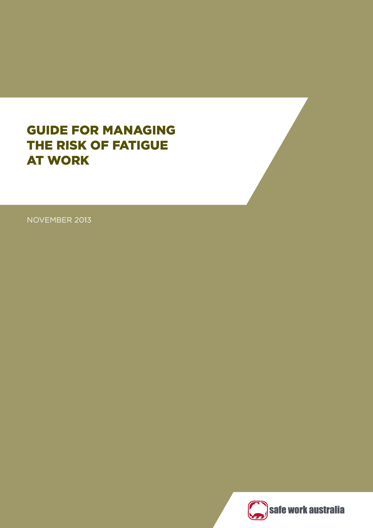 Managing The Risk Of Fatigue At Workplace - GUIDE FOR MANAGING THE RISK ...