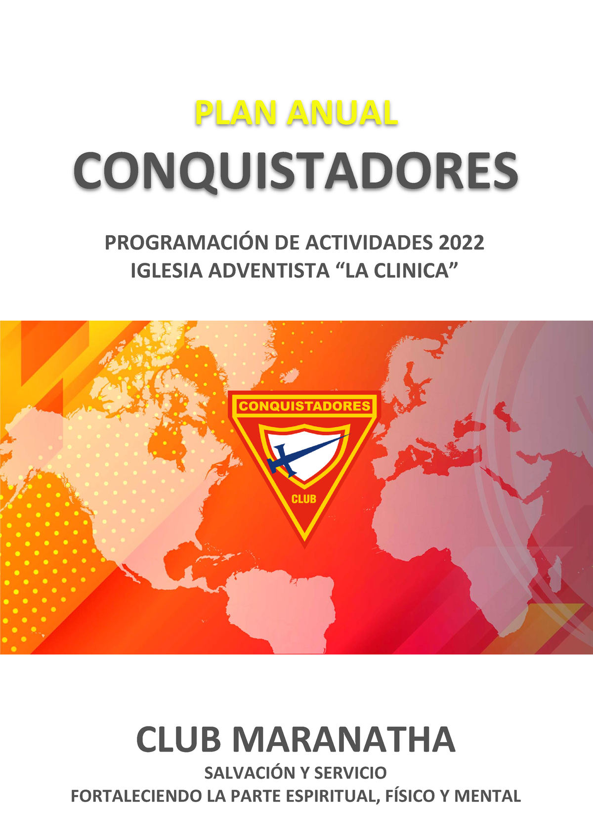 PLAN DE Trabajo Anual maranatha 2022 - PLAN ANUAL CONQUISTADORES  PROGRAMACIÓN DE ACTIVIDADES 2022 - Studocu