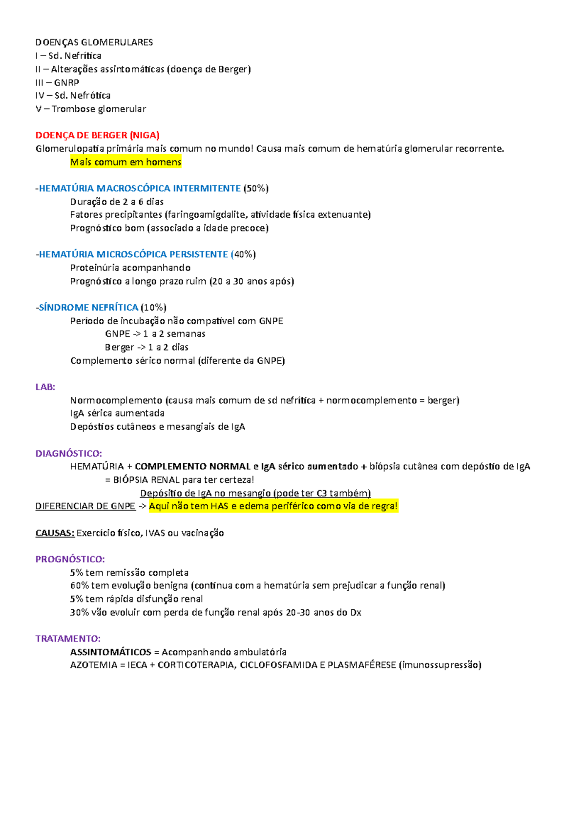 Doença De Berger DOENÇAS GLOMERULARES I Sd. Nefrítica II Alterações assintomáticas (doença Doença De Berger DOENÇAS GLOMERULARES I Sd. Nefrítica II Alterações assintomáticas (doença