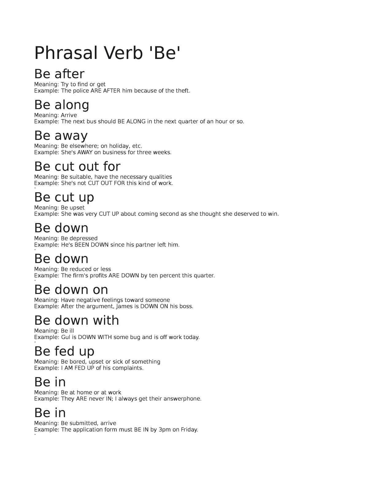 phrasal-verbs-be-along-meaning-arrive-example-the-next-bus-should