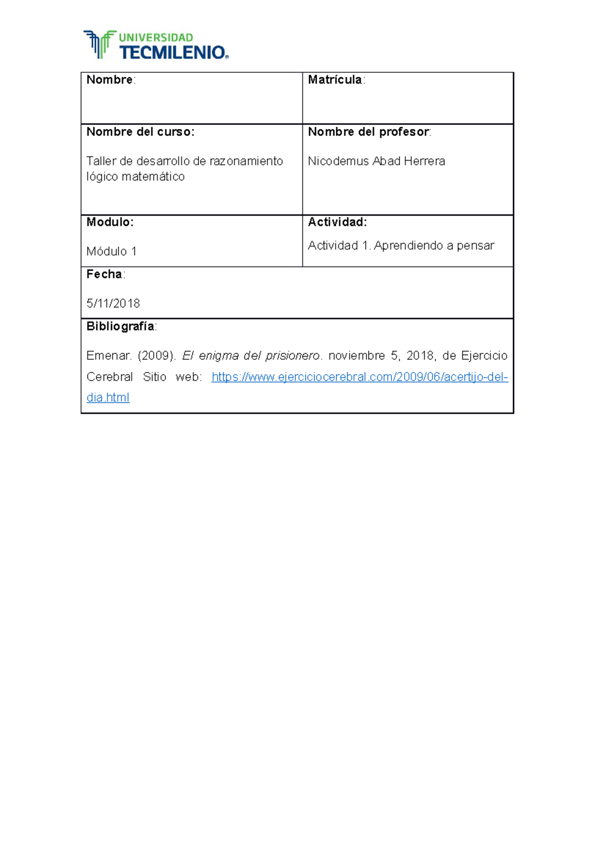 Actividad 1 - act 1 - Nombre: Matrícula: Nombre del curso: Taller de ...