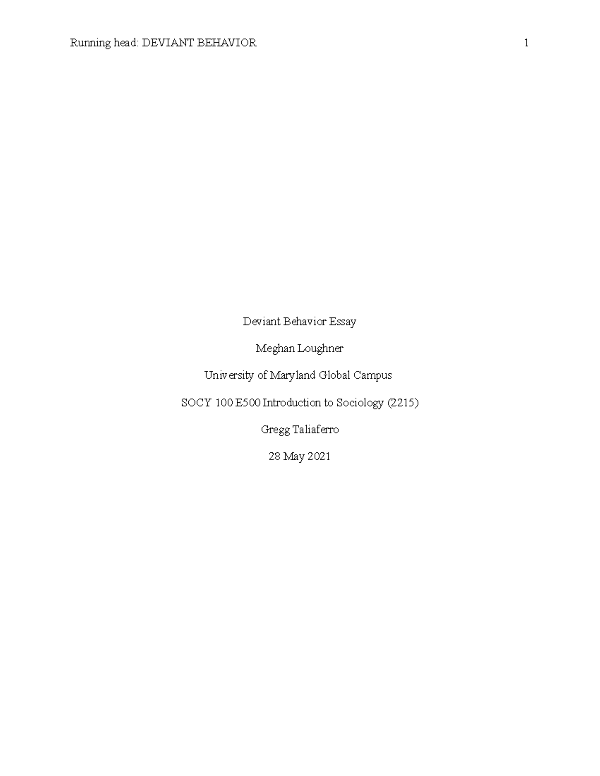 Deviant Behavior Essay - Running head: DEVIANT BEHAVIOR 1 Deviant ...